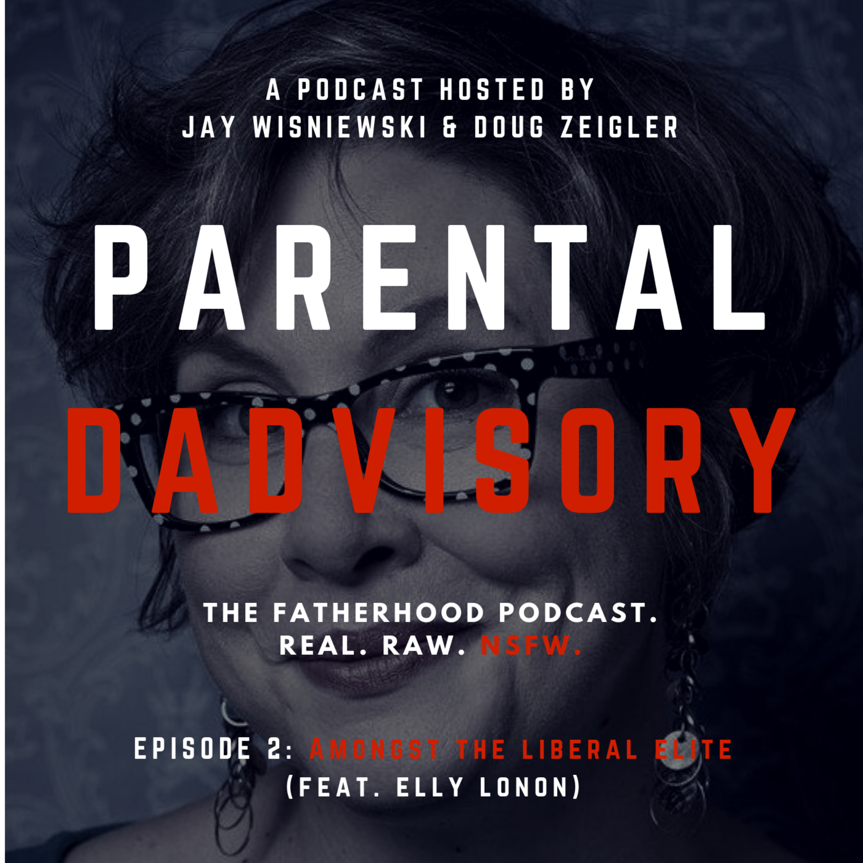 Episode 2: Amongst the Liberal Elite