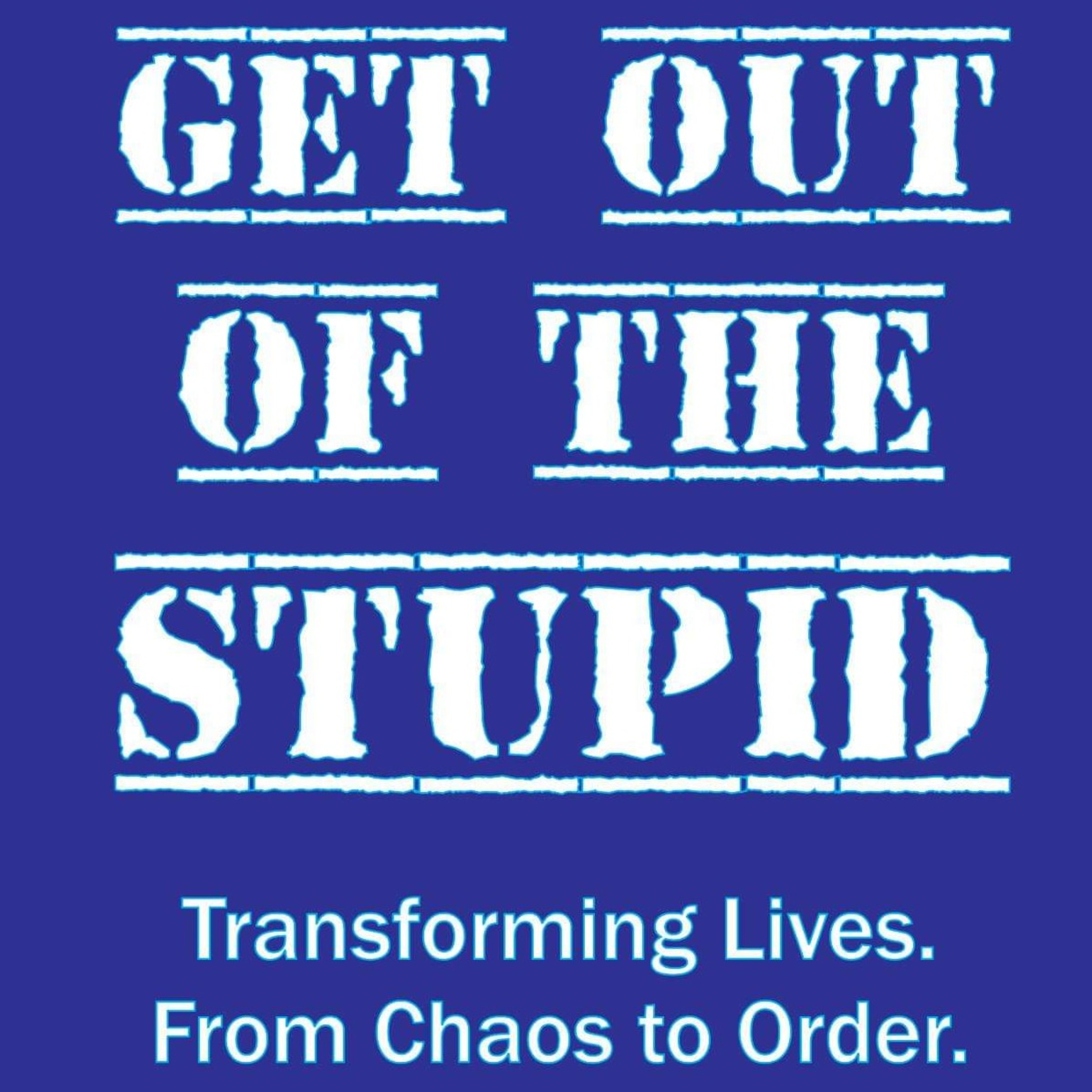 Get Out Of The Stupid Podcast: Episode 1
