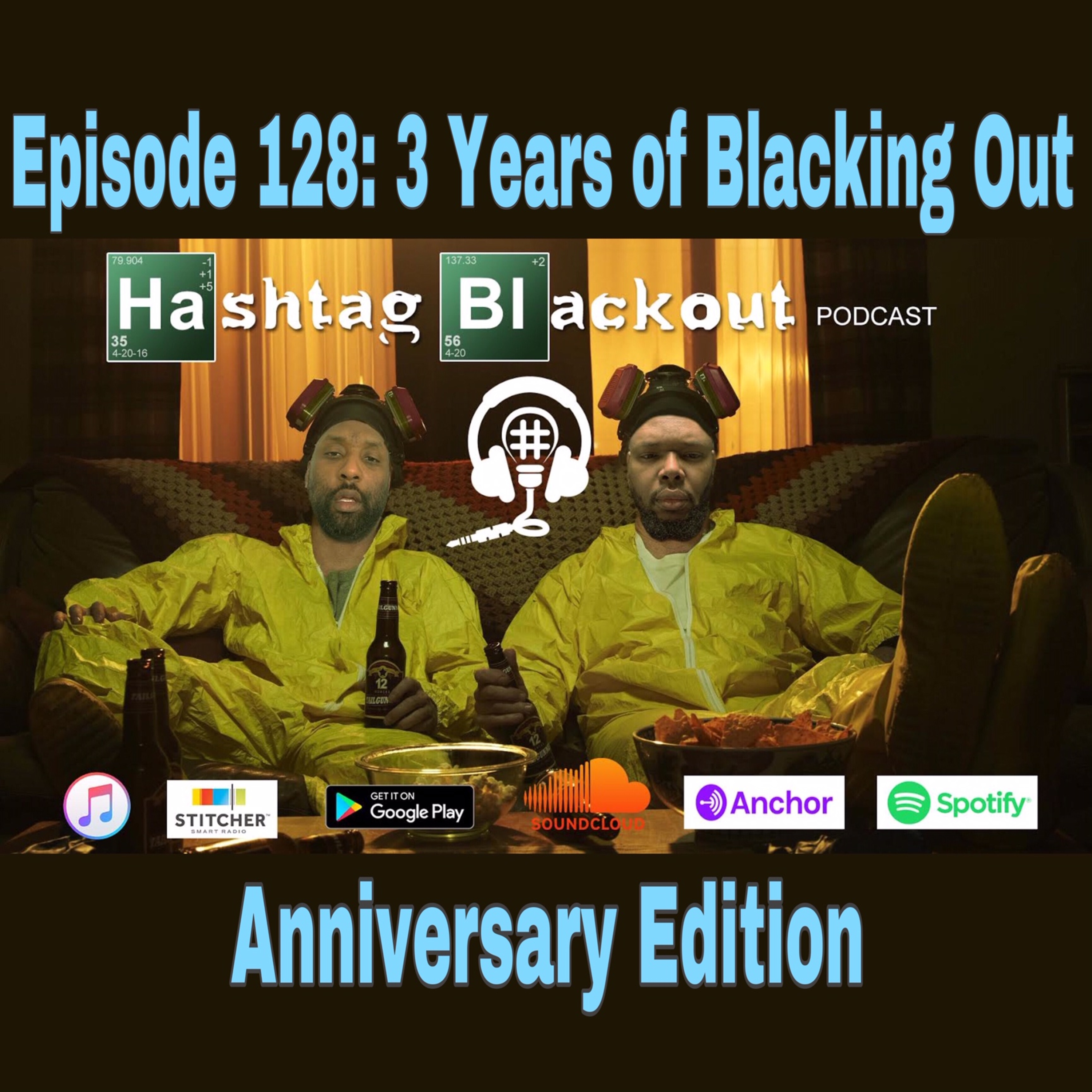 Ep 128: 3 Years of Blacking Out - Anniversary Special