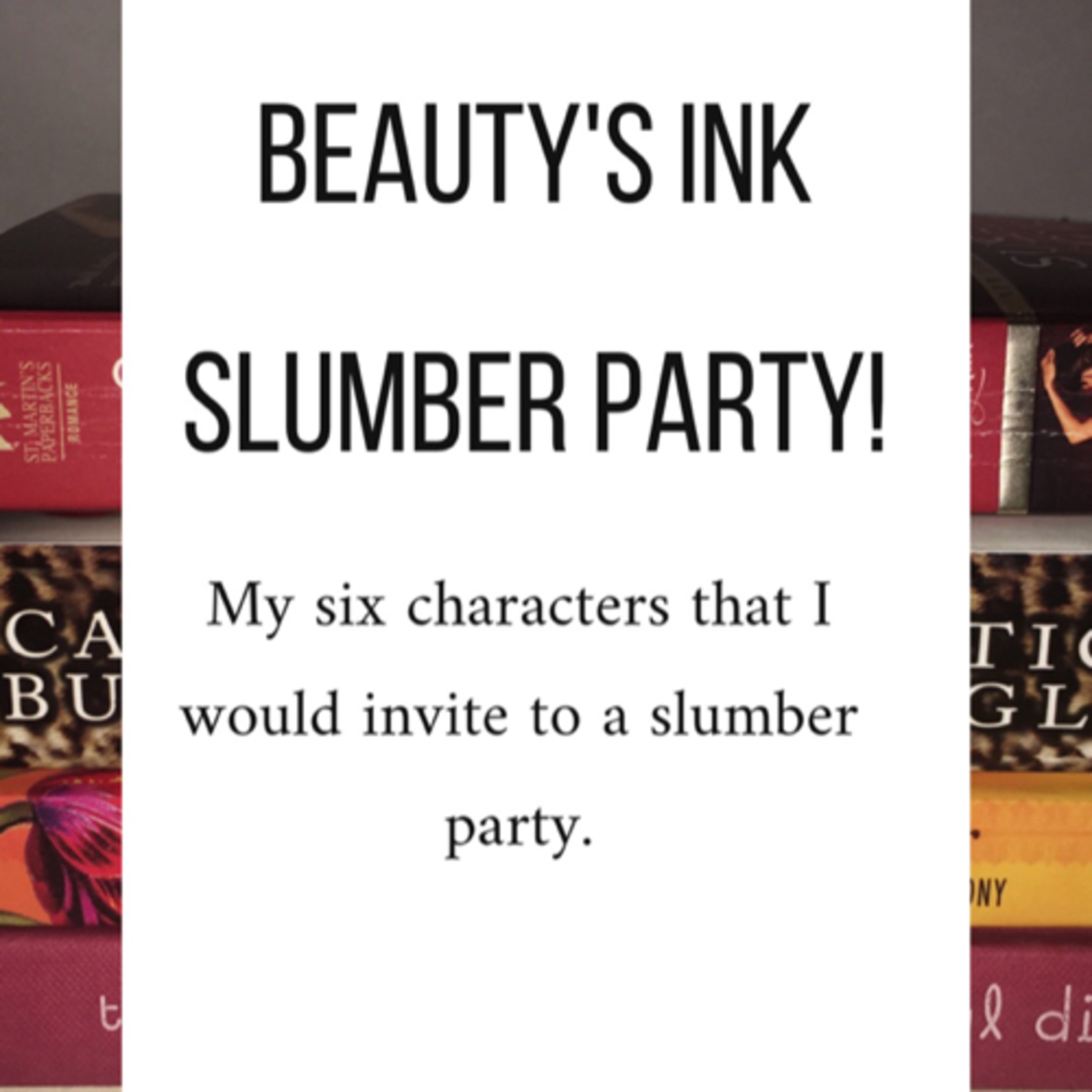 6 fictional characters that I want to invite to my slumber party