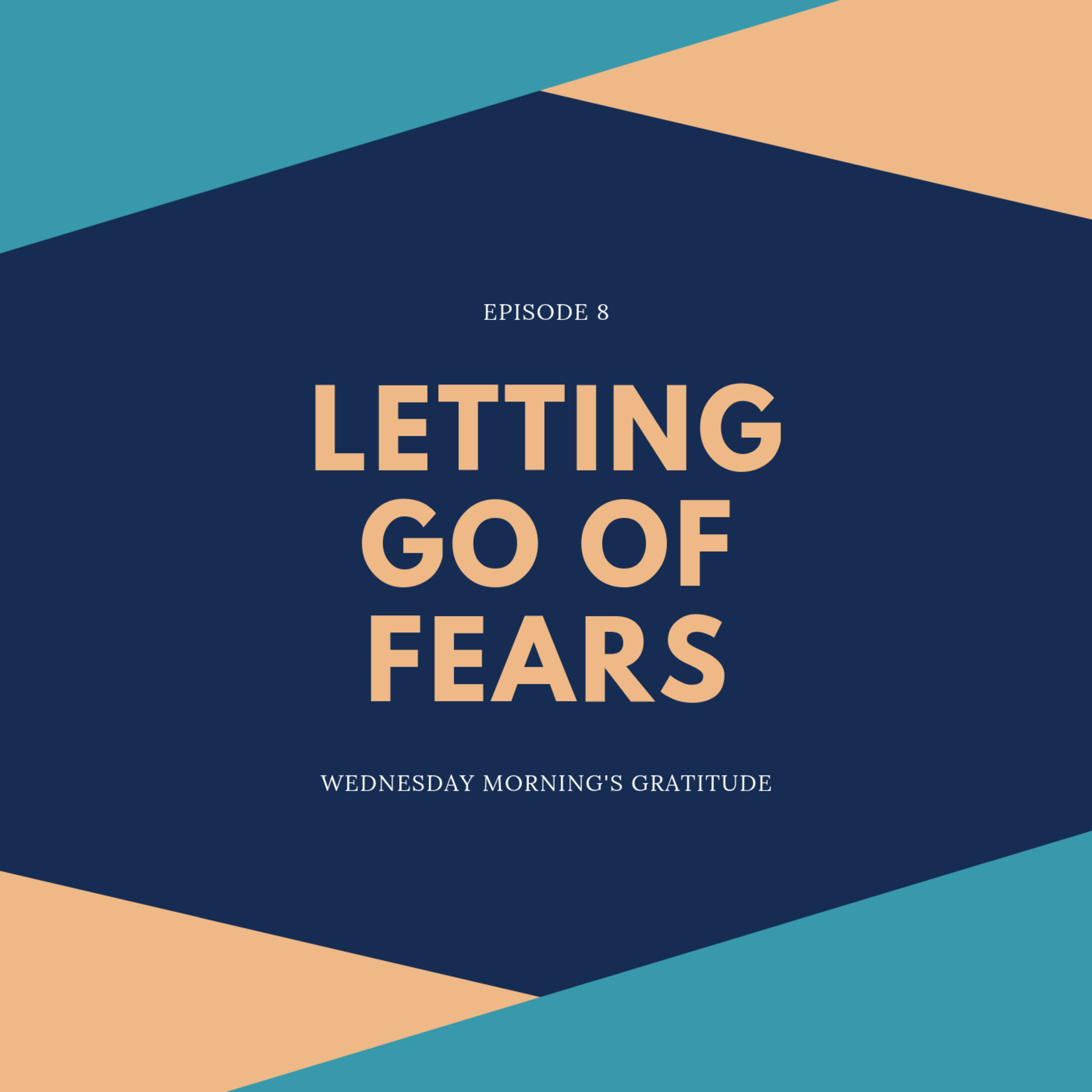 Letting Go Of FEAR