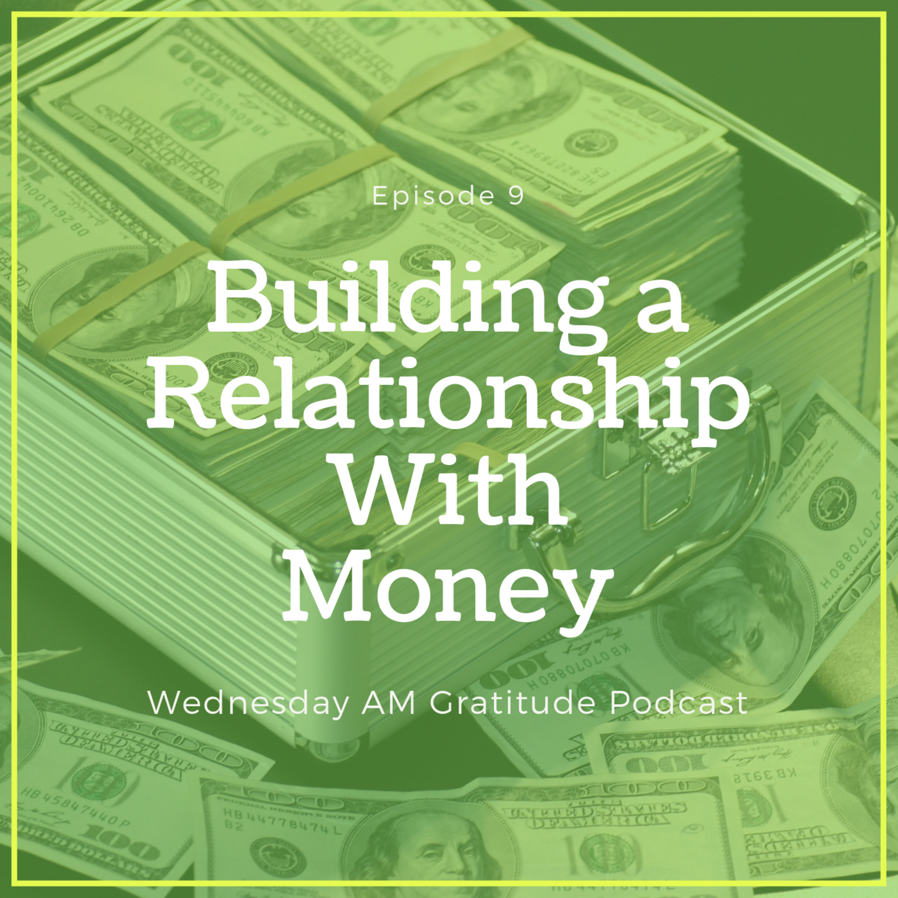 Building a Relationship W/ MONEY