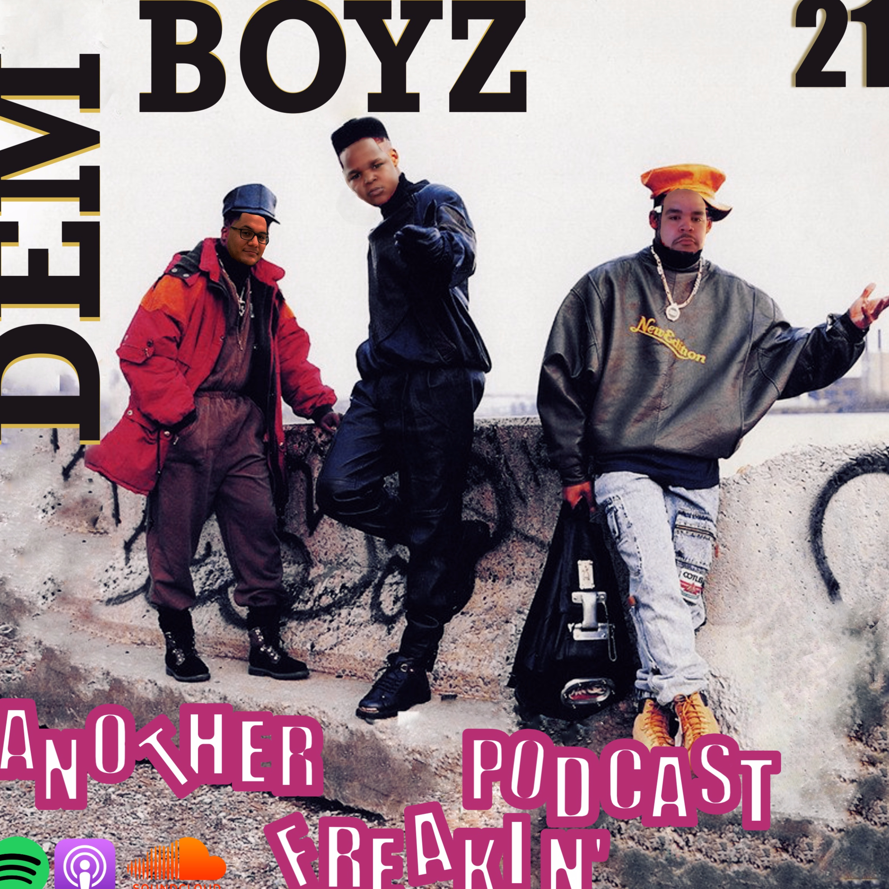 Episode 21: Watch Me Crank Dat Prenup Boy