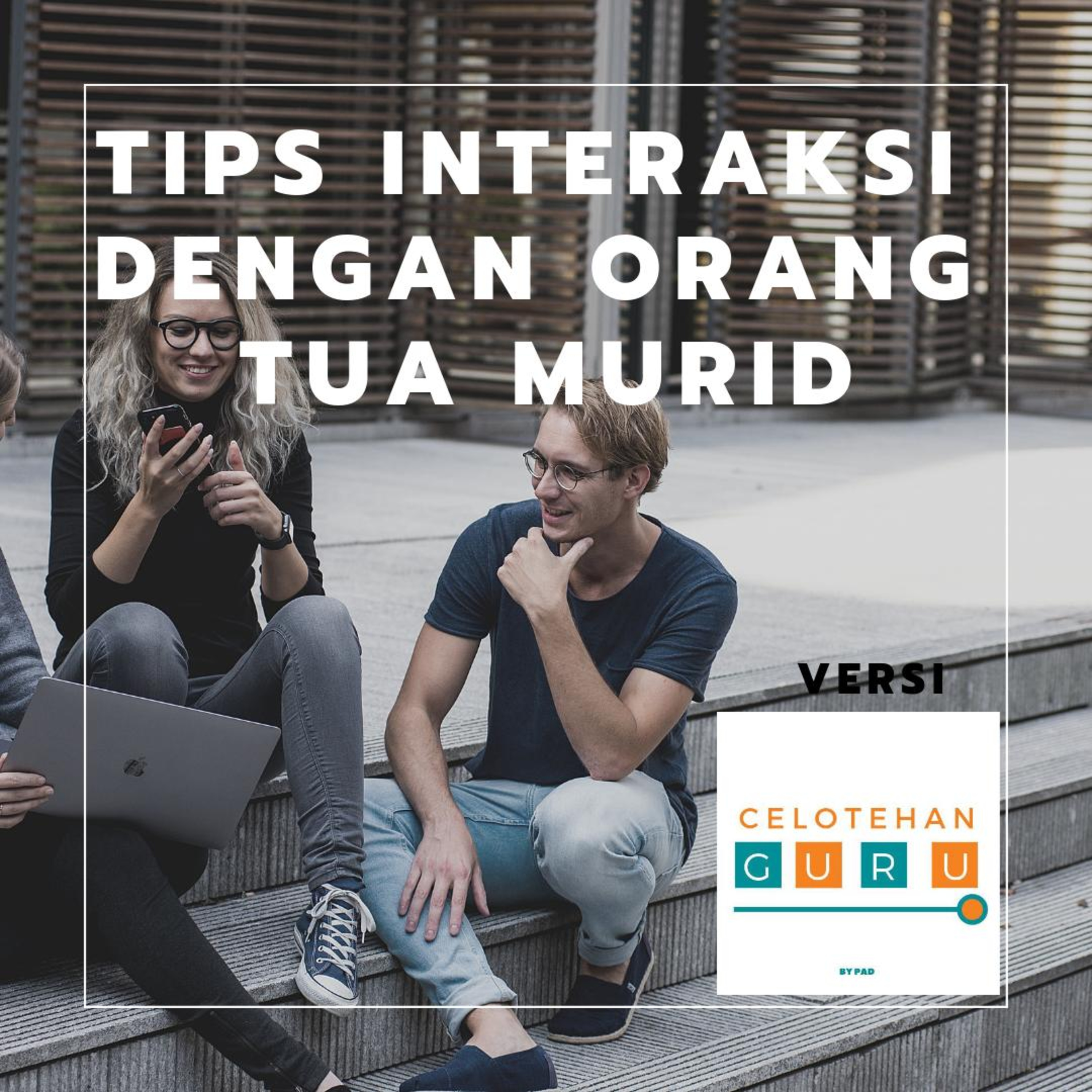 Interaksi dengan Orang Tua Murid