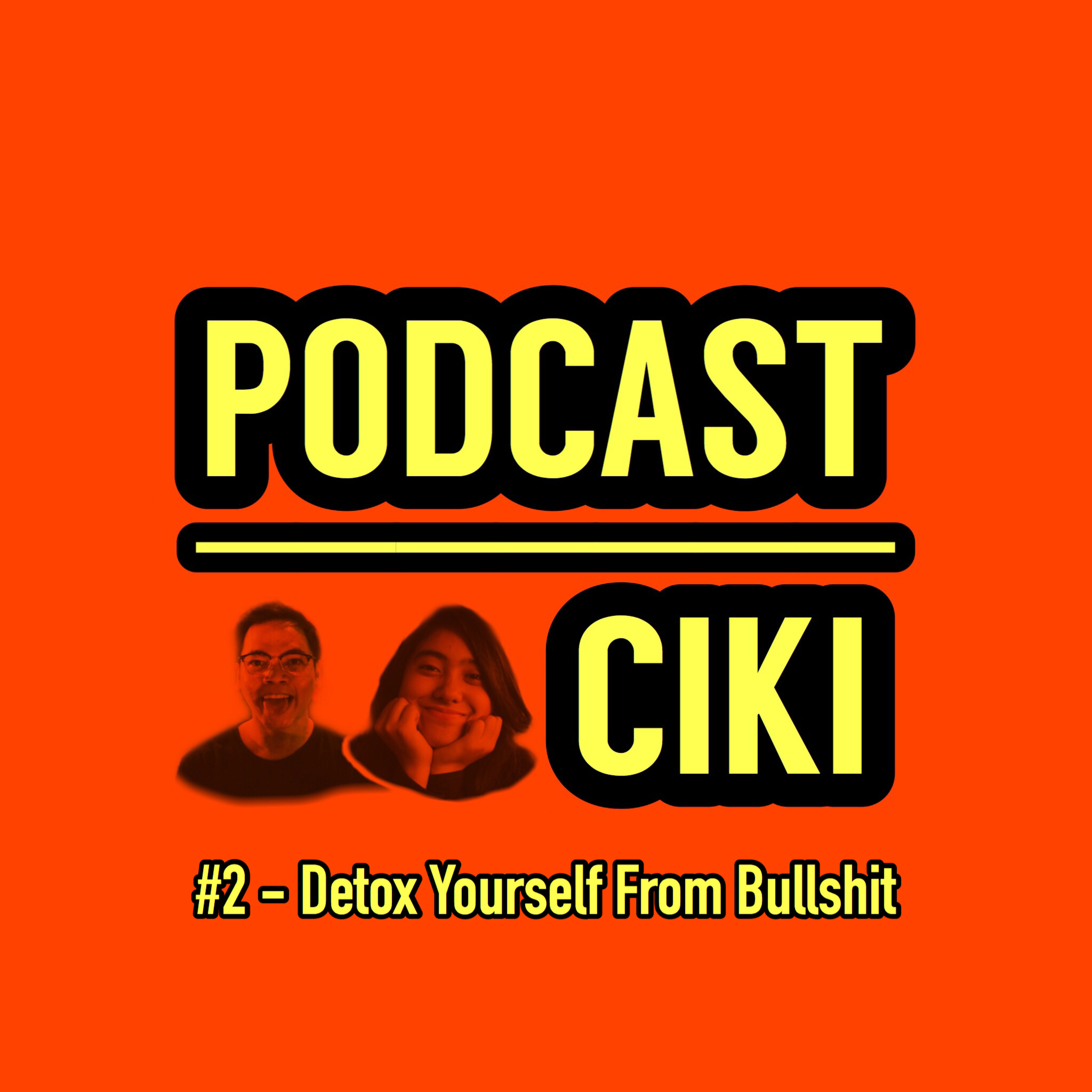 #2 - Detox Yourself From Bullshit
