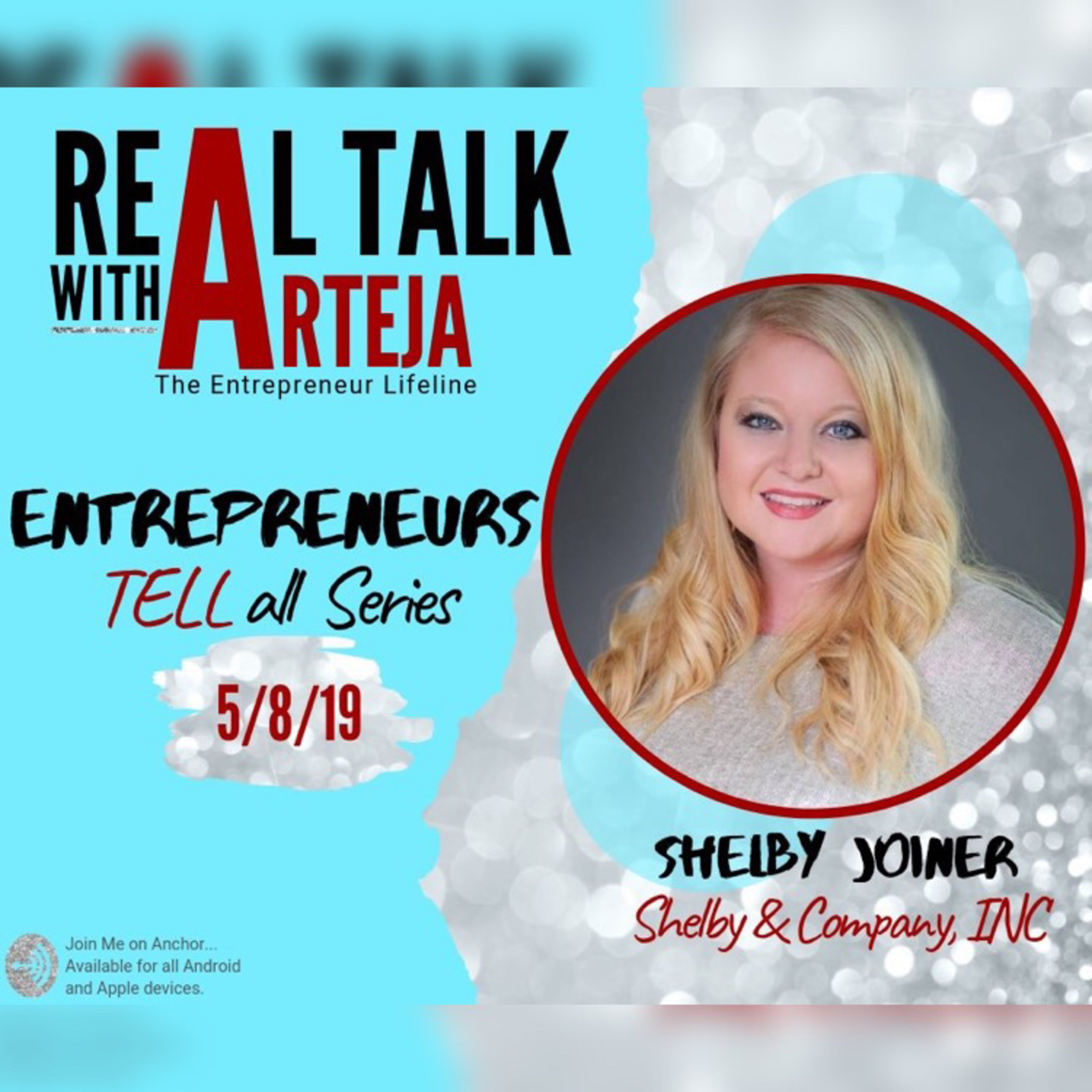 Entrepreneur Tell All Series- Shelby Joiner