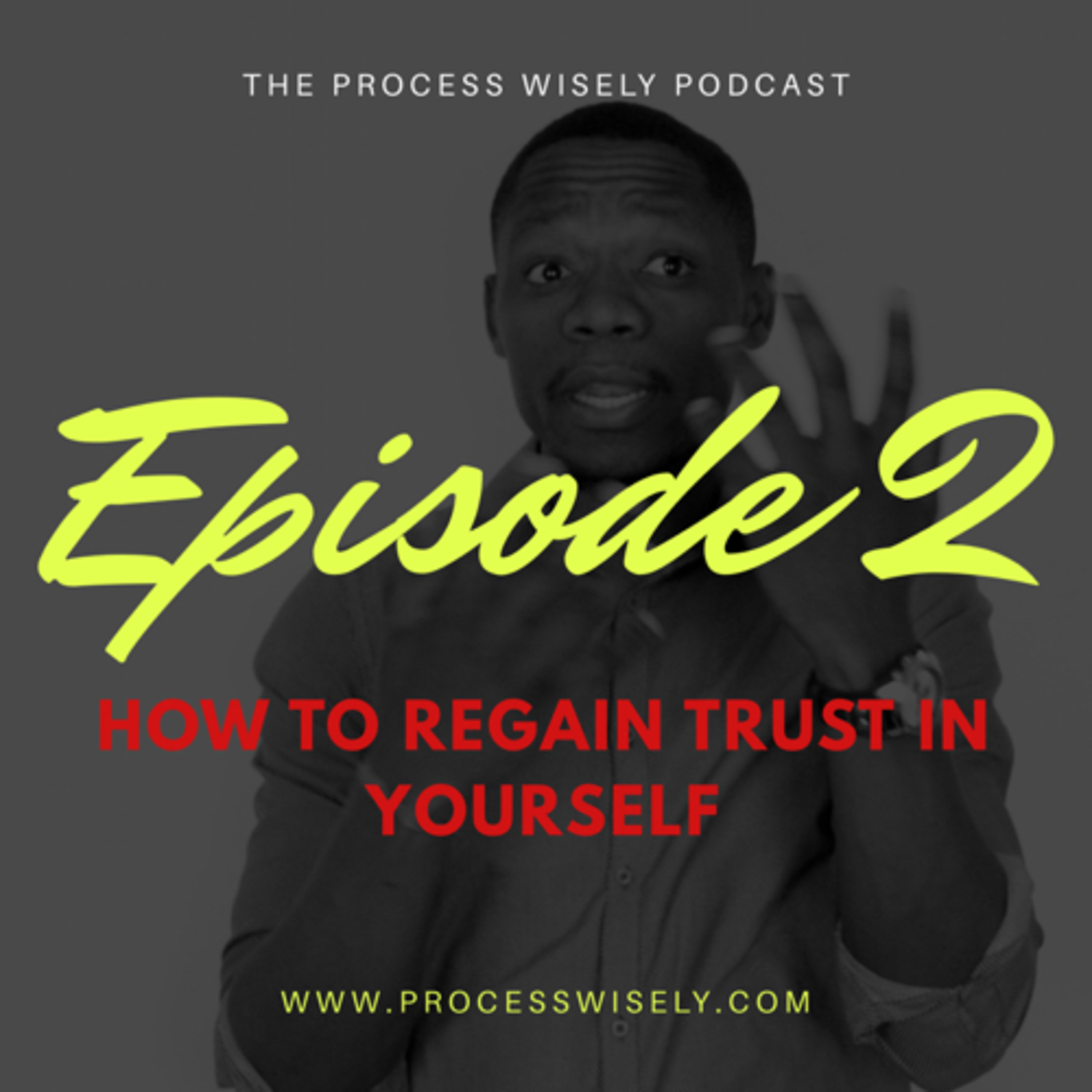 How to regain trust in yourself.