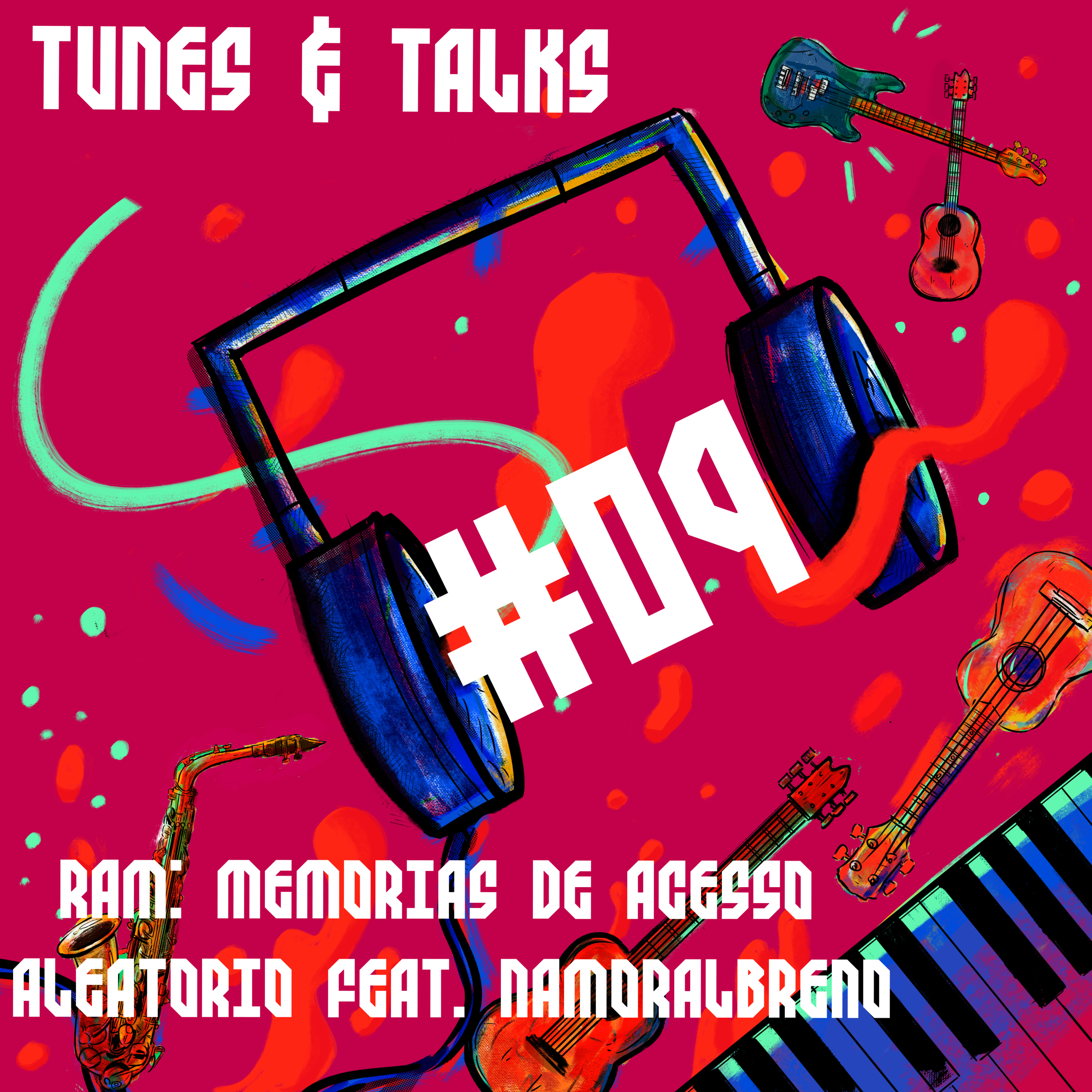 #09 - RAM feat. namoralbreno