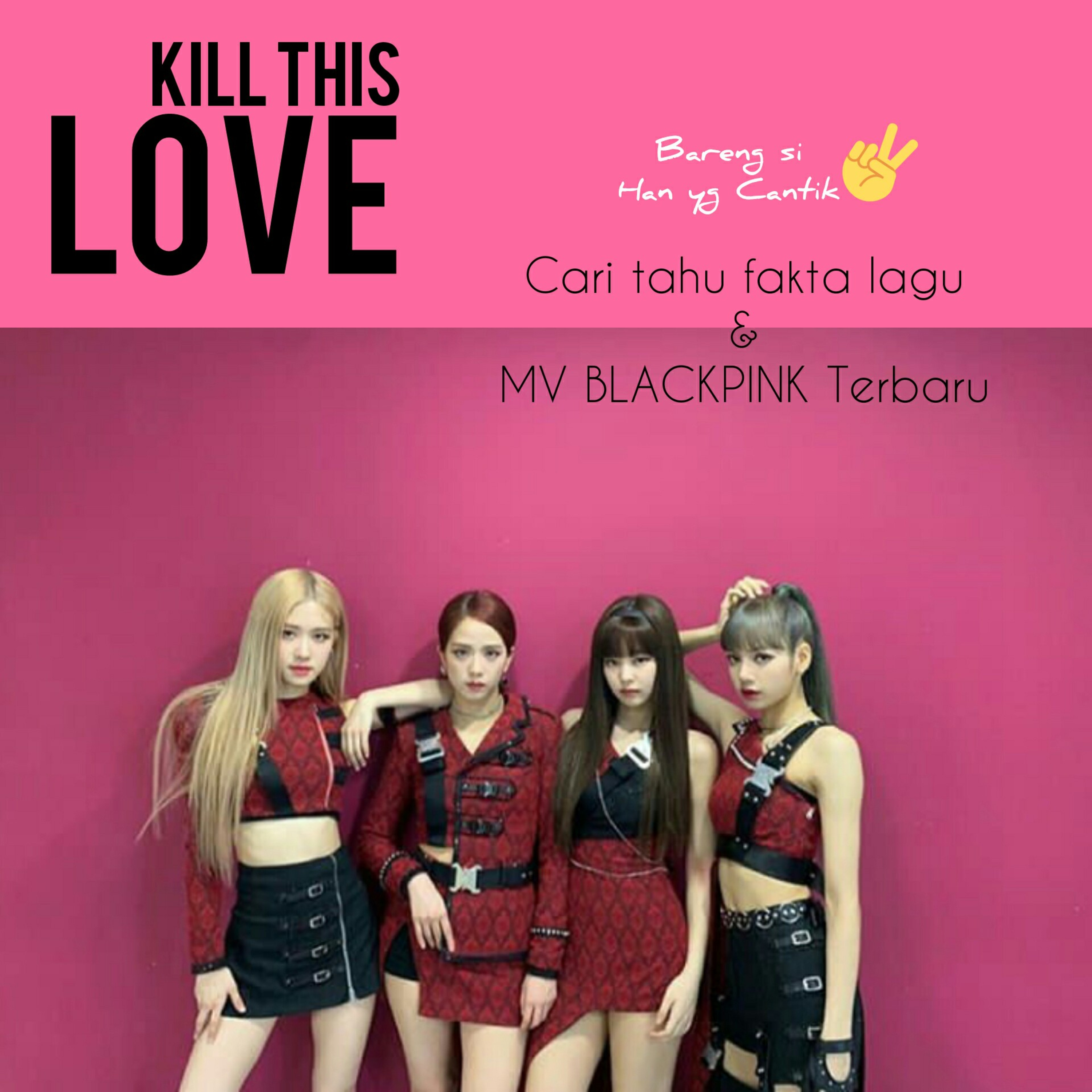 Udah Tau Fakta Dari Kill This Love BLACKPINK?