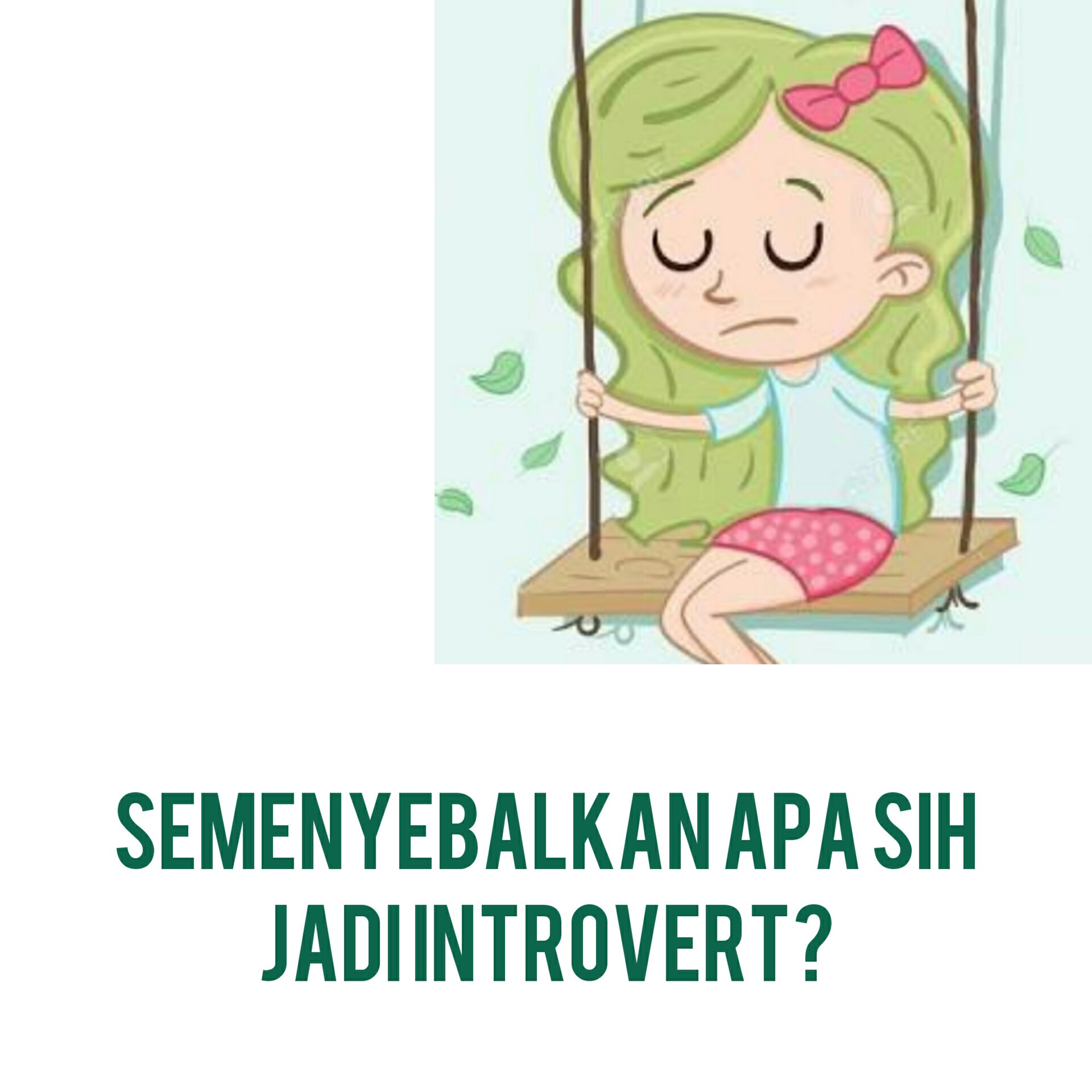 Introvert yang Menyebalkan & Persahabatan
