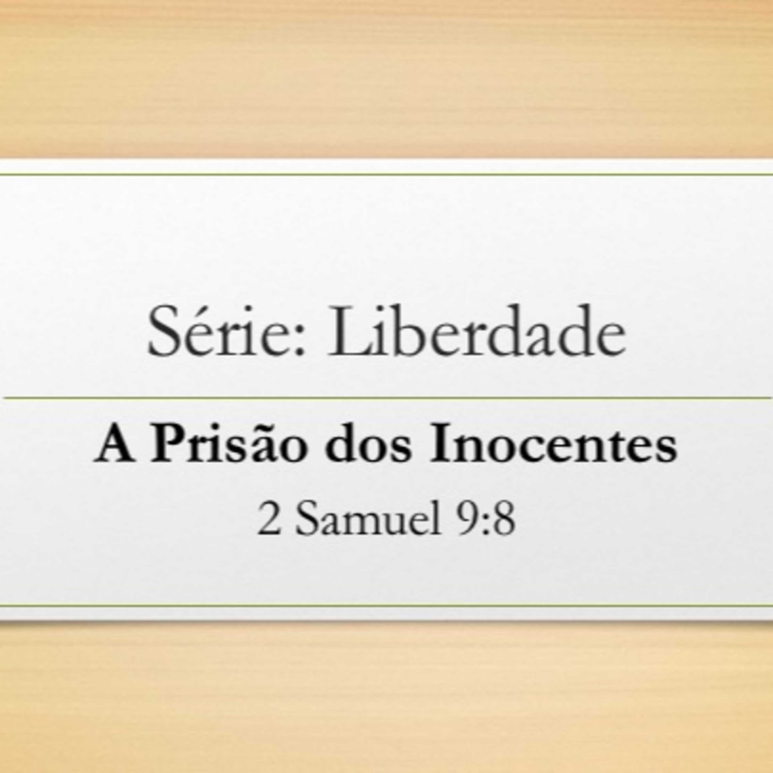 Série Liberdade - A prisão dos inocentes