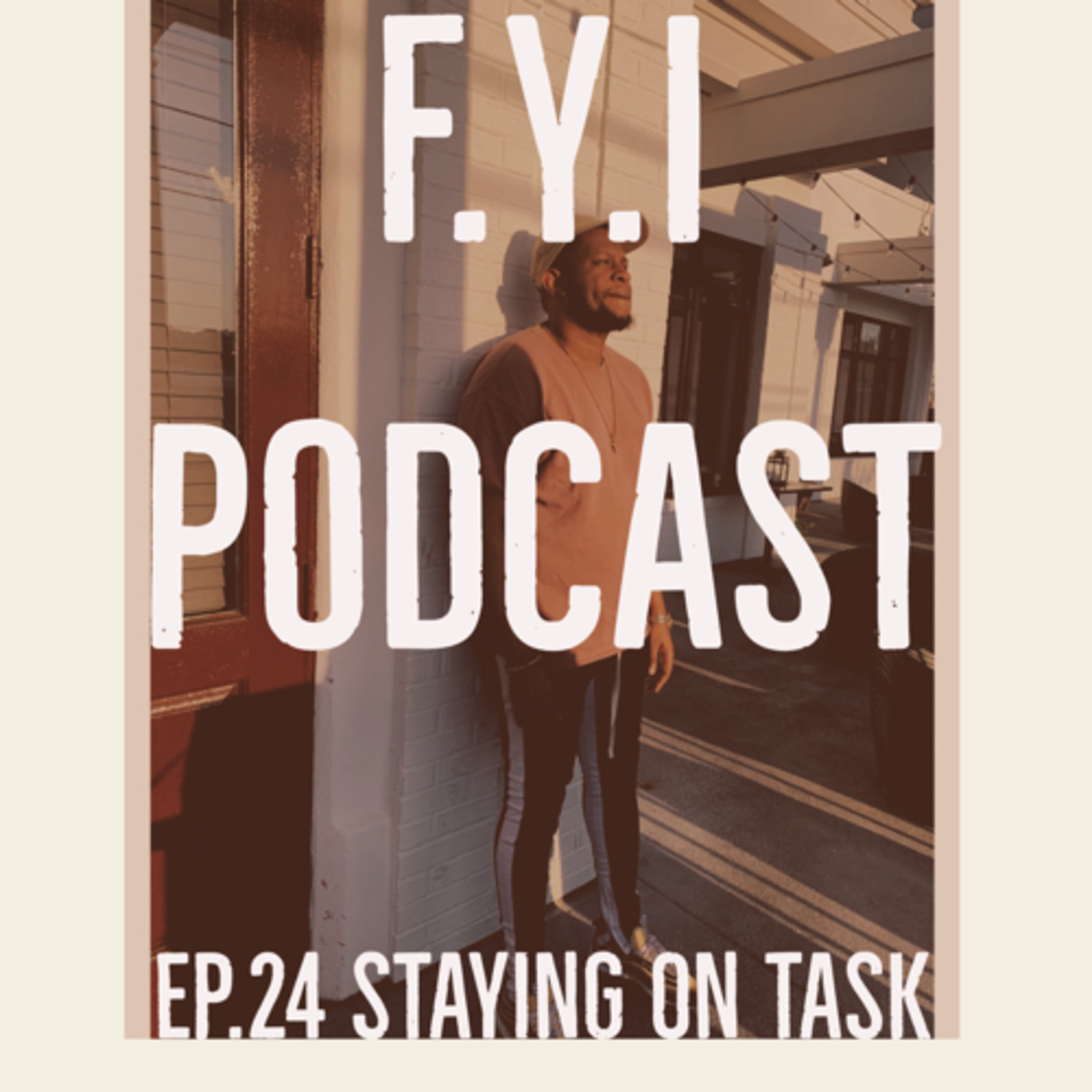 Ep.24 “Staying on Task”