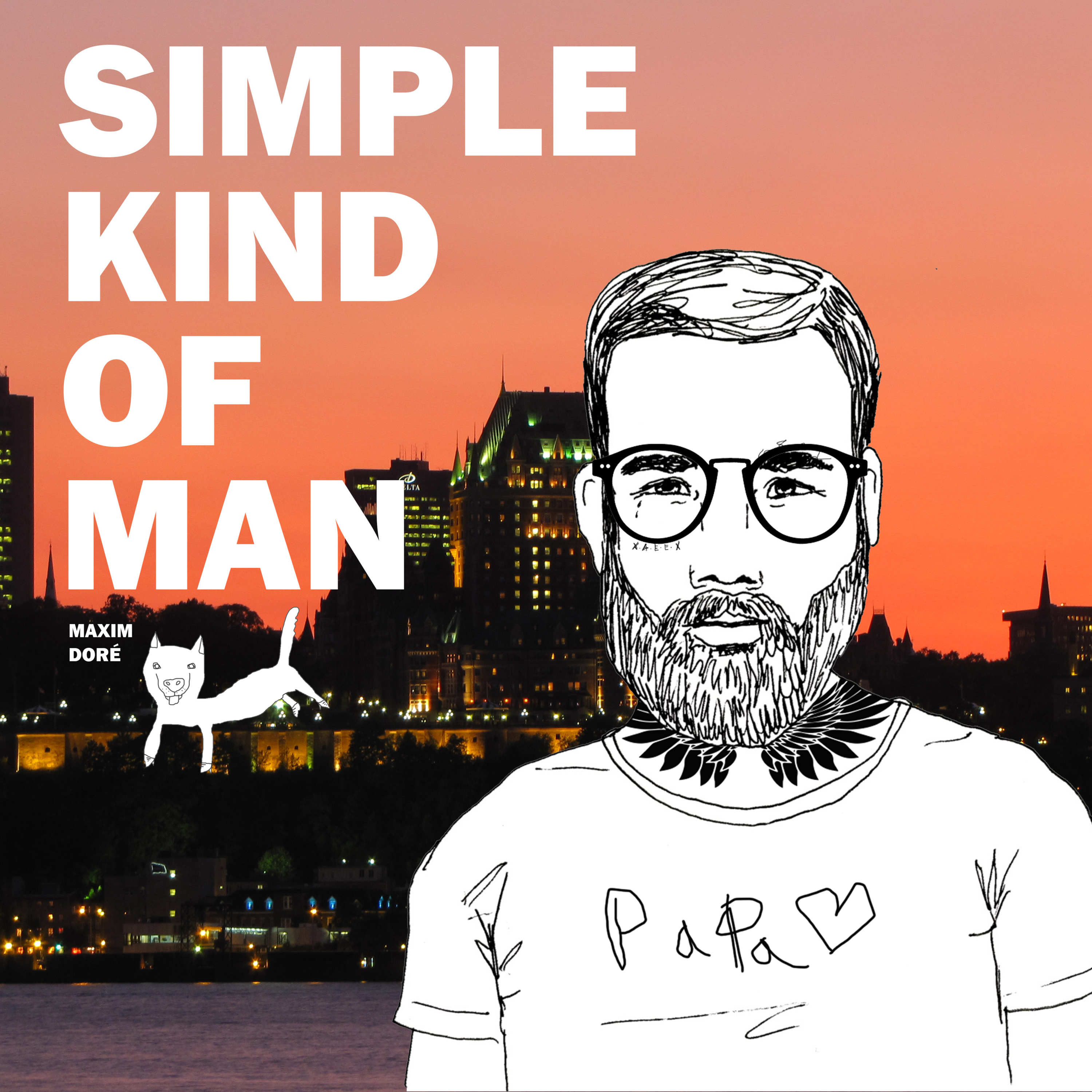 Simple kind of man... Episode 1