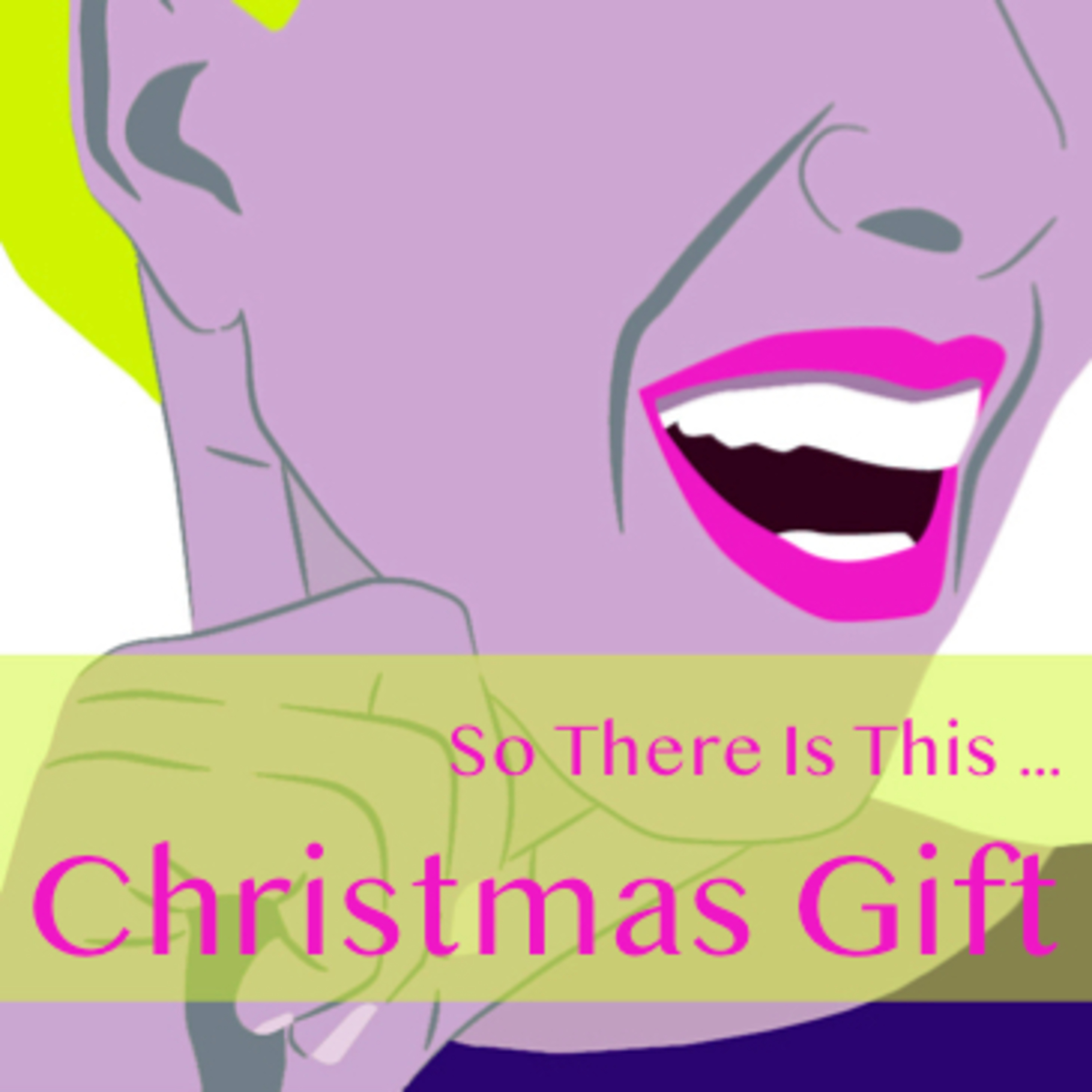 So There Is This ... Christmas Gift