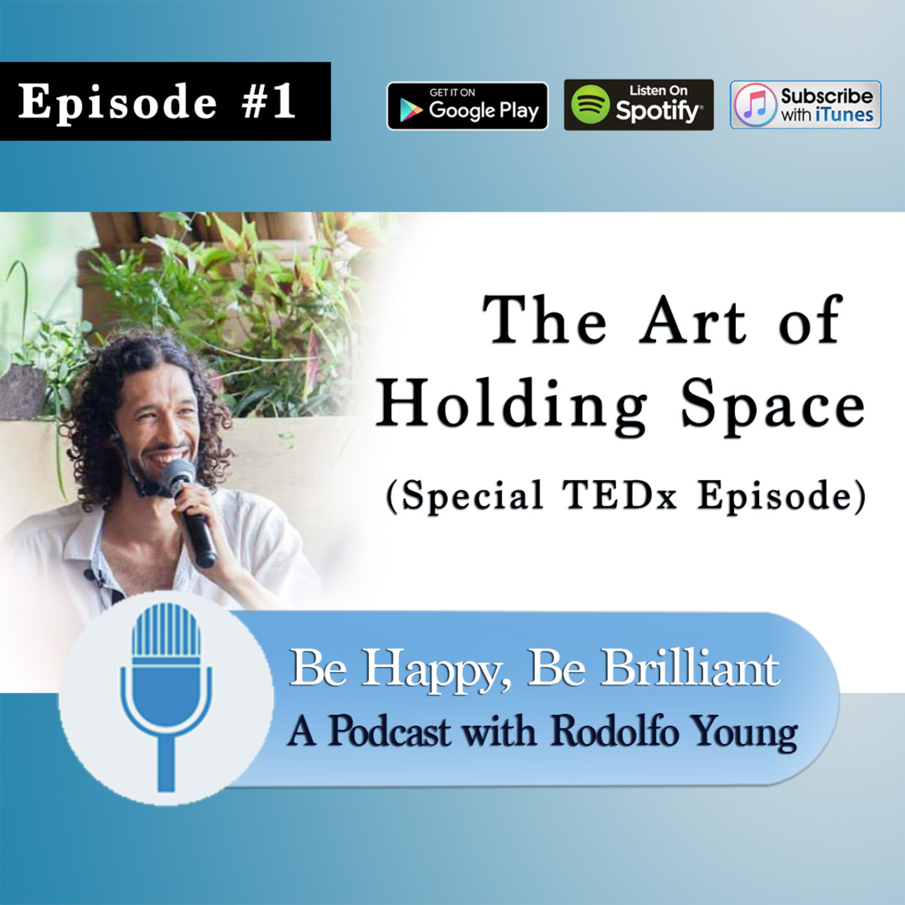 Episode 1 - The Art of Holding Space (TEDx Talk)