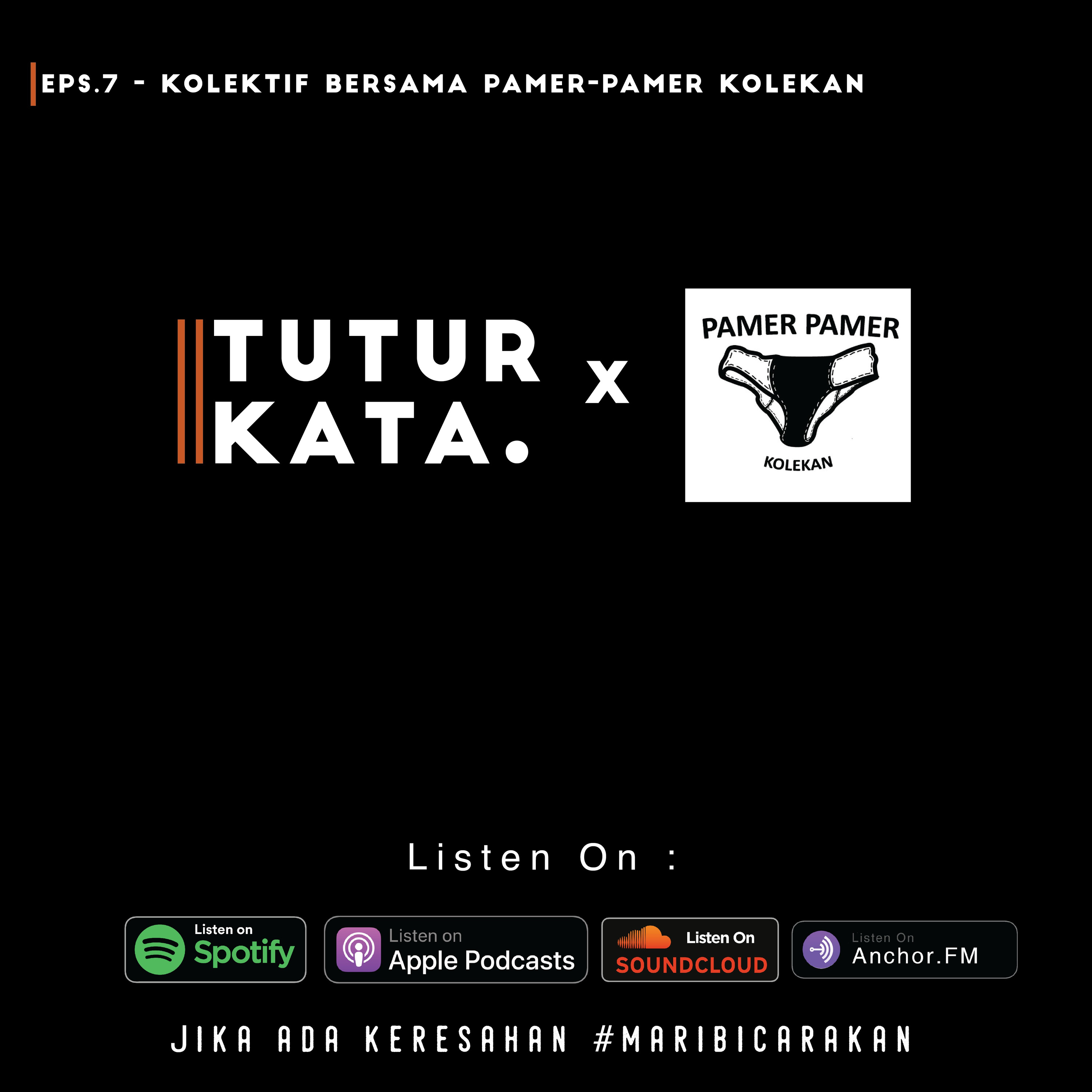 Episode 7 - Ngobrolin Kolektif bersama Pamer-Pamer kolekan