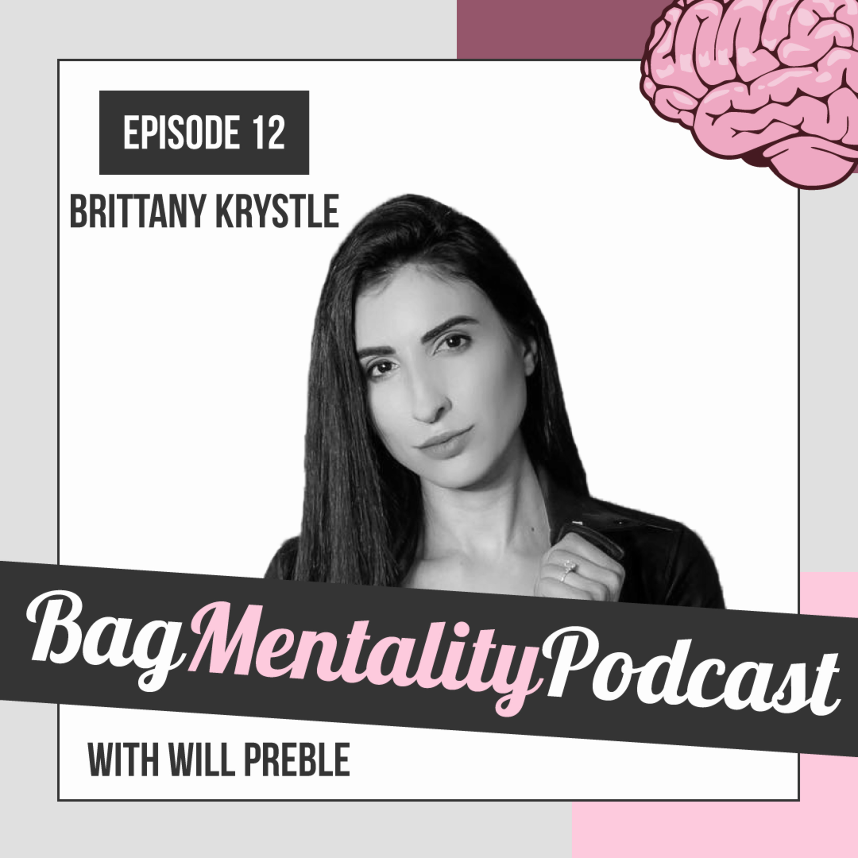 12: Brittany Krystle | Do Whatever the F#@k You Want (And Why It'll Probably Work Out)
