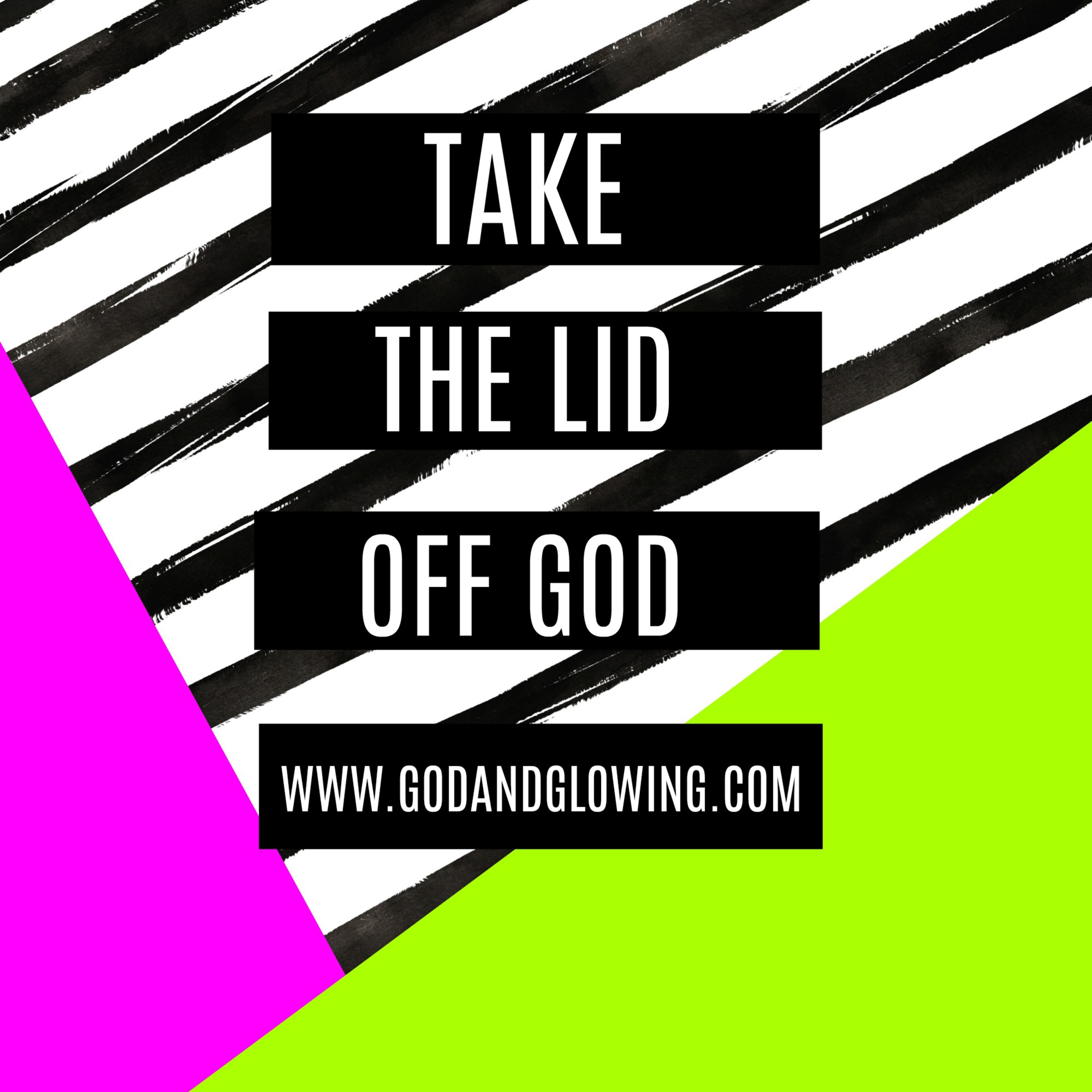 Take the lid off God