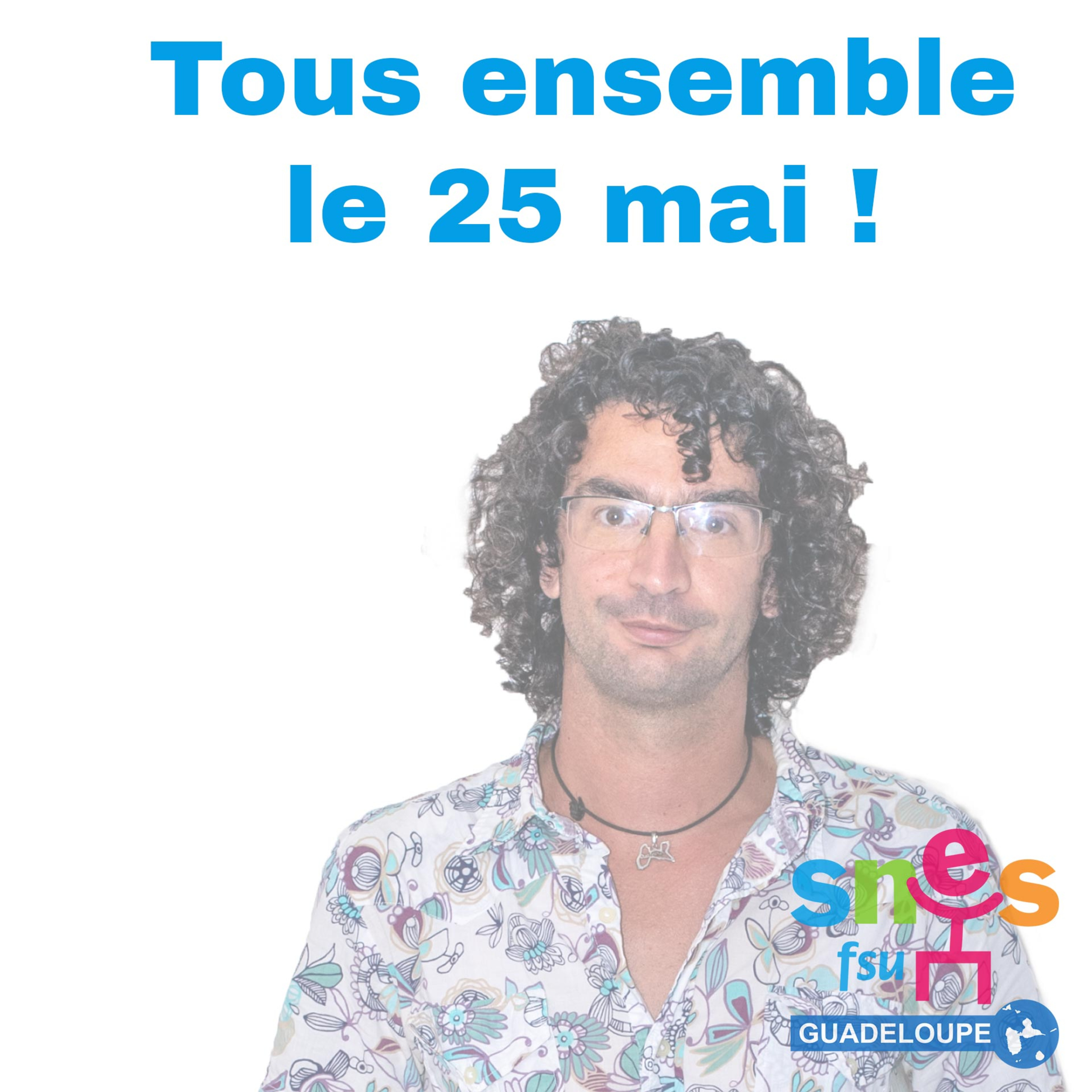 Tous ensemble le 25 mai !