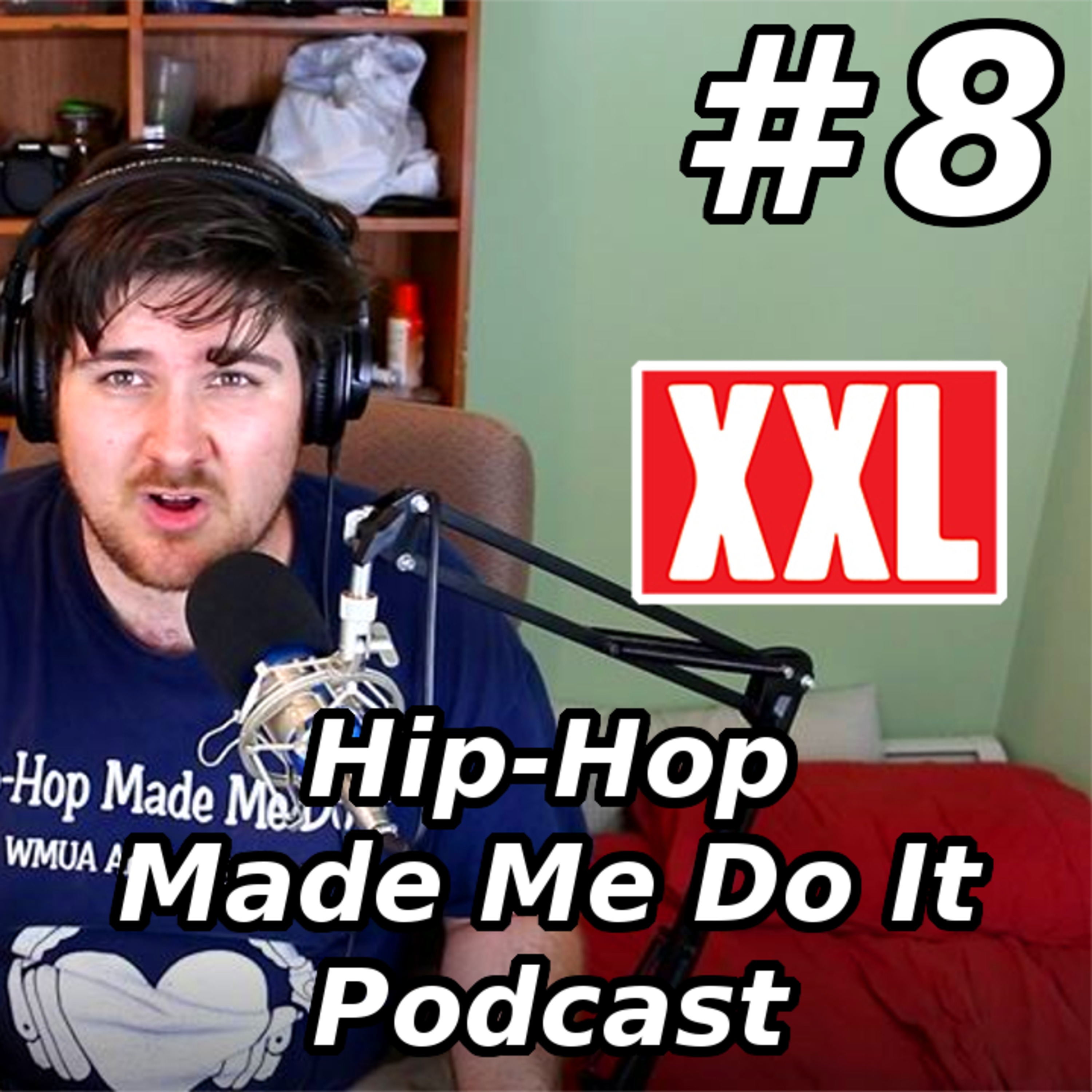 Scorpion Has No Sting & XXL Freshman | HHMMDI Podcast Ep. #8