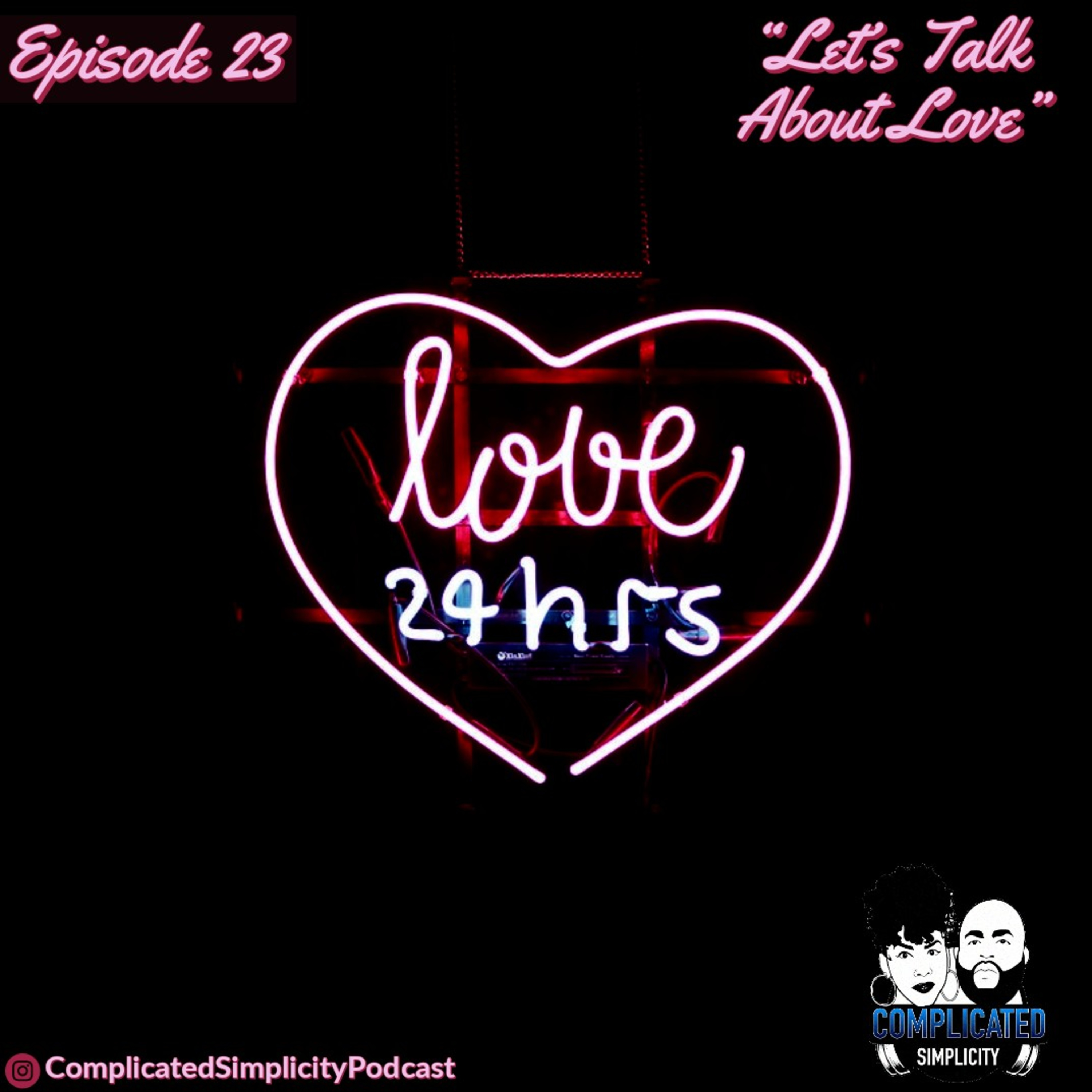 Ep. 23: "Let's Talk About Love"