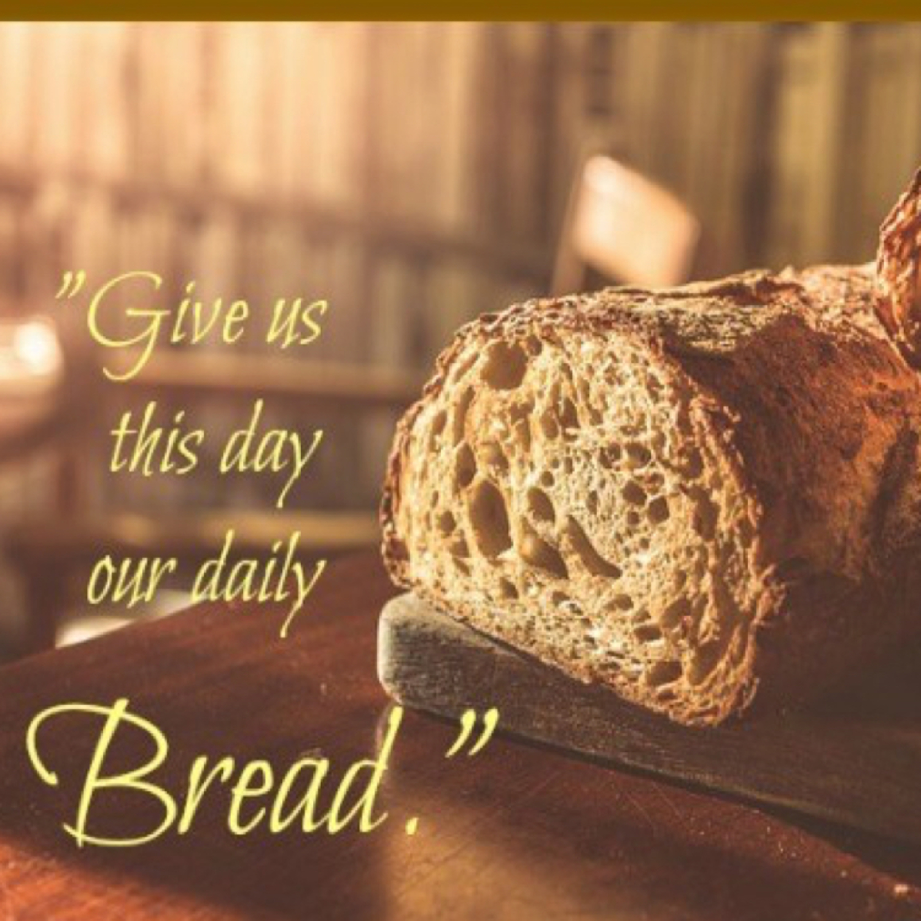 Daily Bread: Episode 34