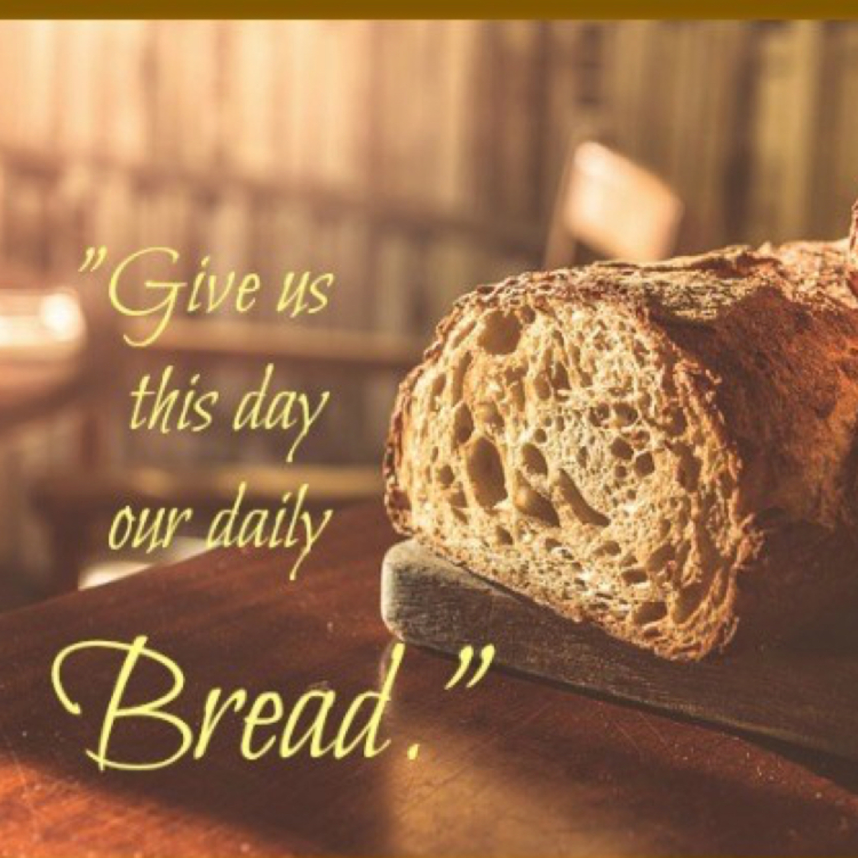 Daily Bread: Episode 40