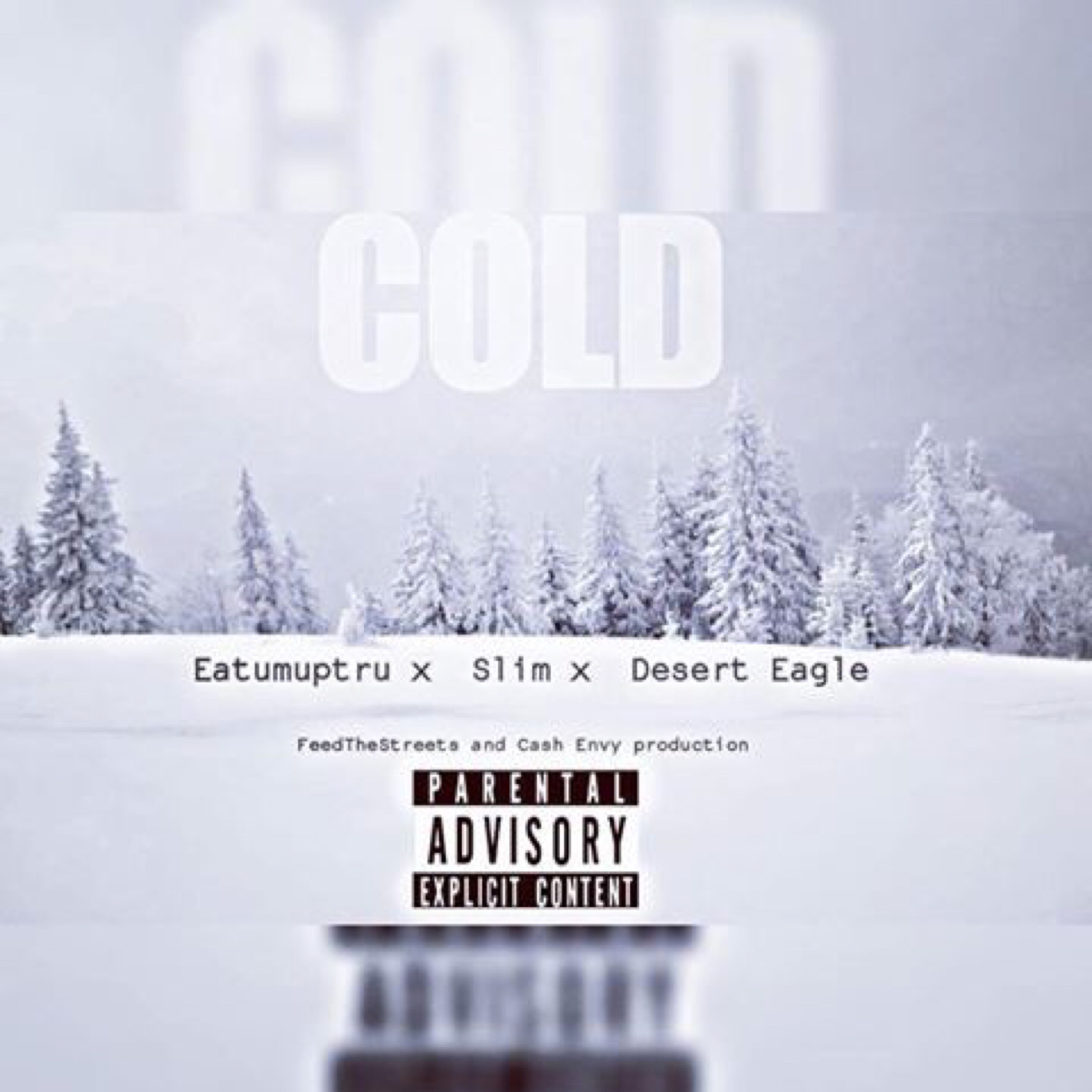 COLD - EatUmTru x Slim x Desert Eagle