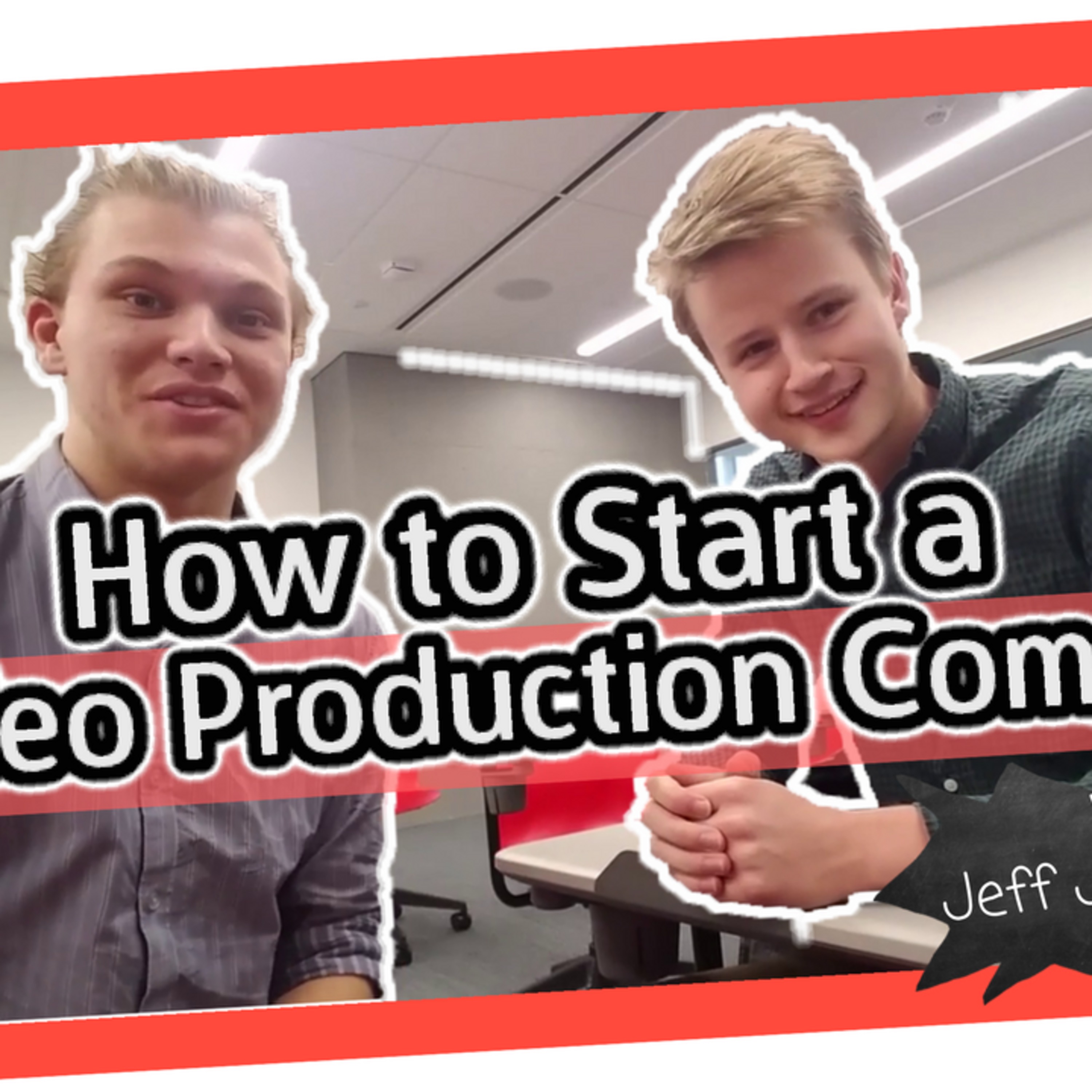How to Start a Video Production Company | Ft. Jeff Johnson