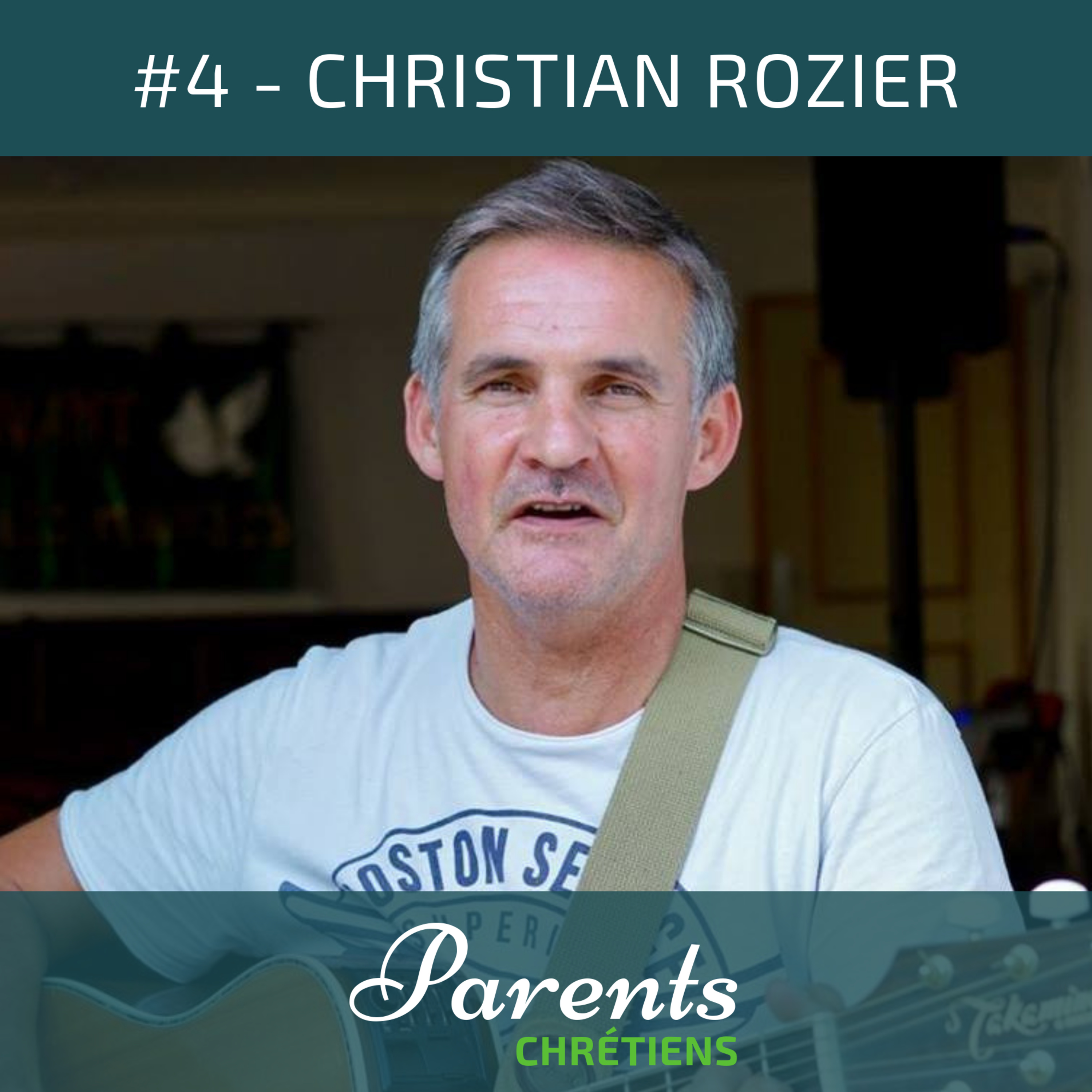 #4 - Christian Rozier - La famille : Un Avenir et Une Espérance