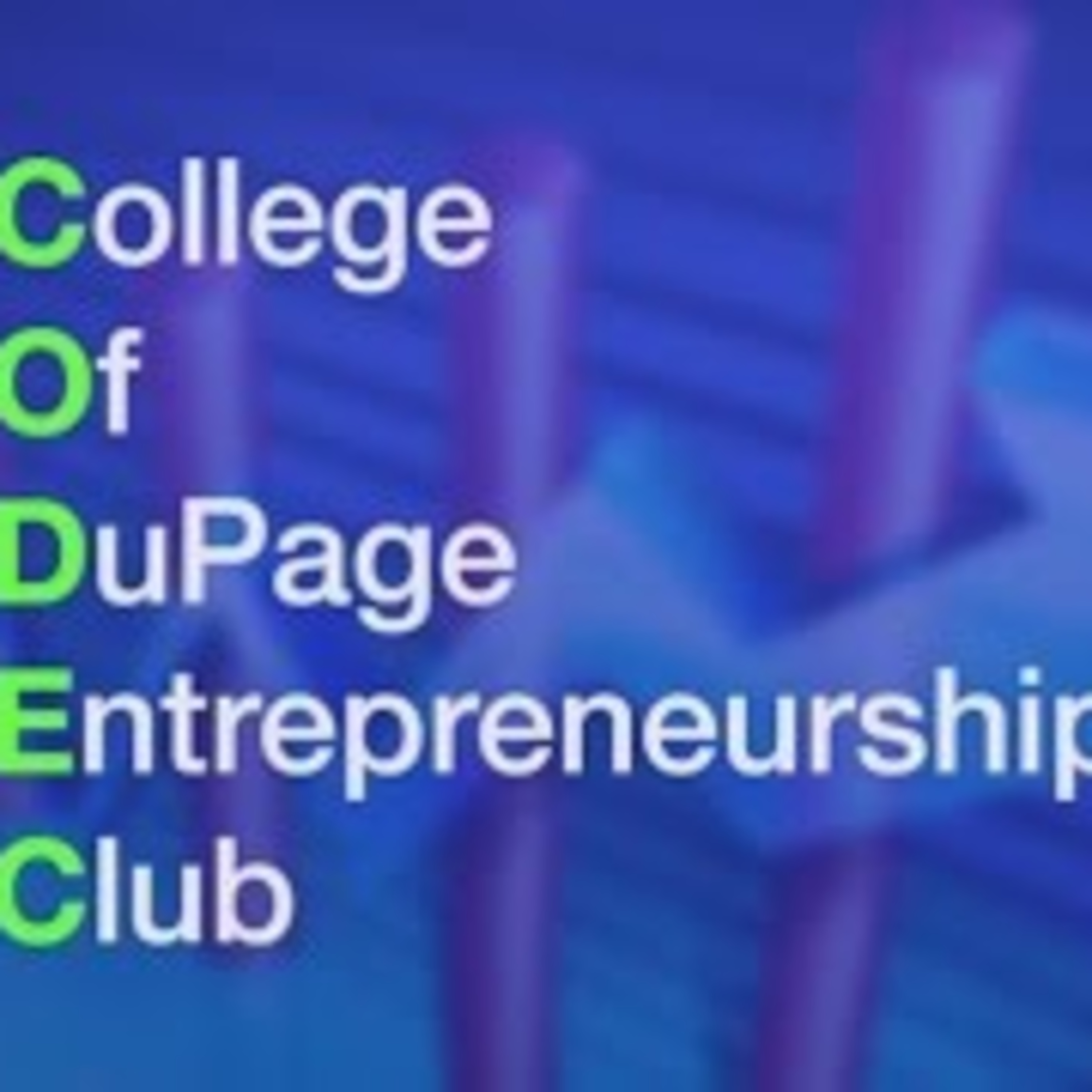 Episode 2: Entrepreneurship Club Interview - CODEC College of Dupage