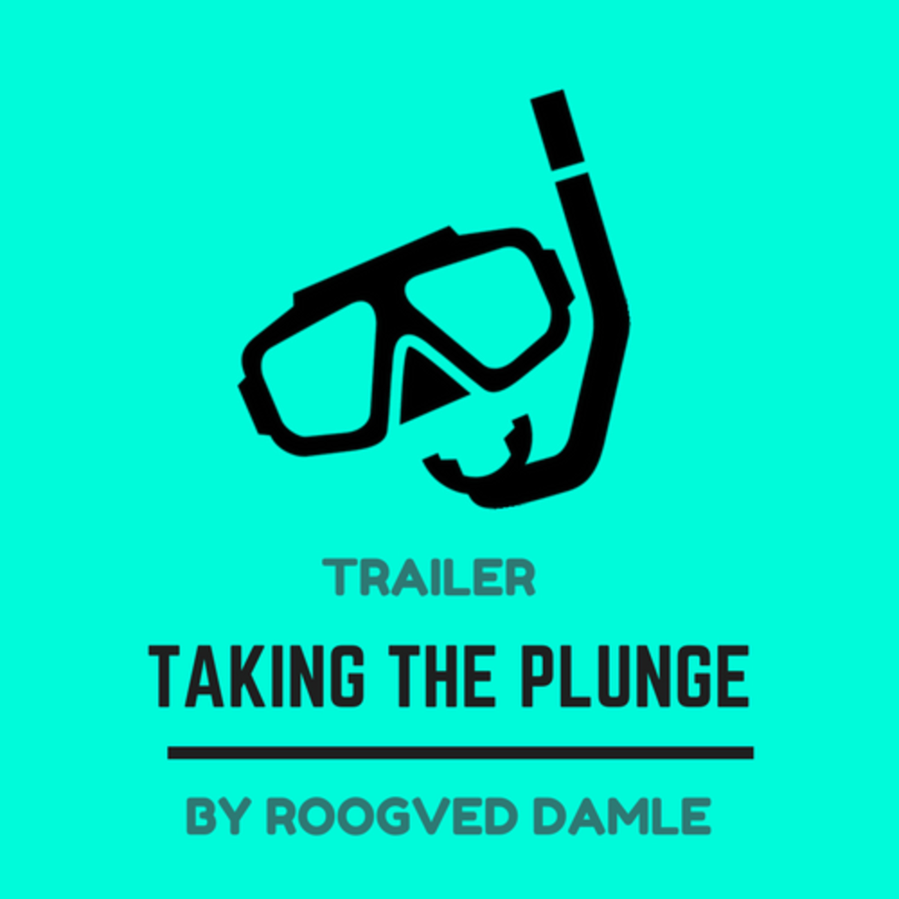 Trailer - Taking the Plunge Podcast