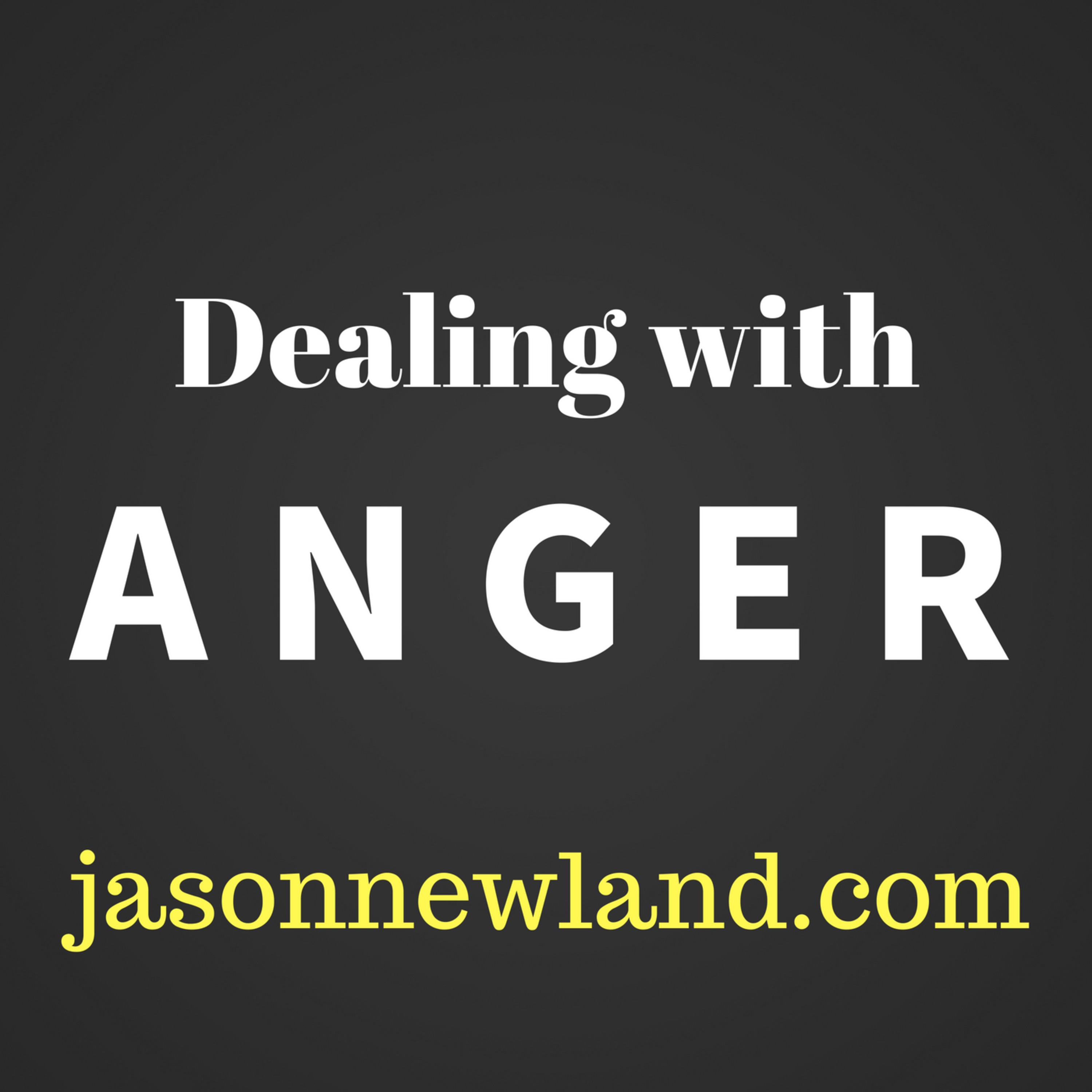 Dealing with Anger - Jason Newland's FREE Hypnosis Service