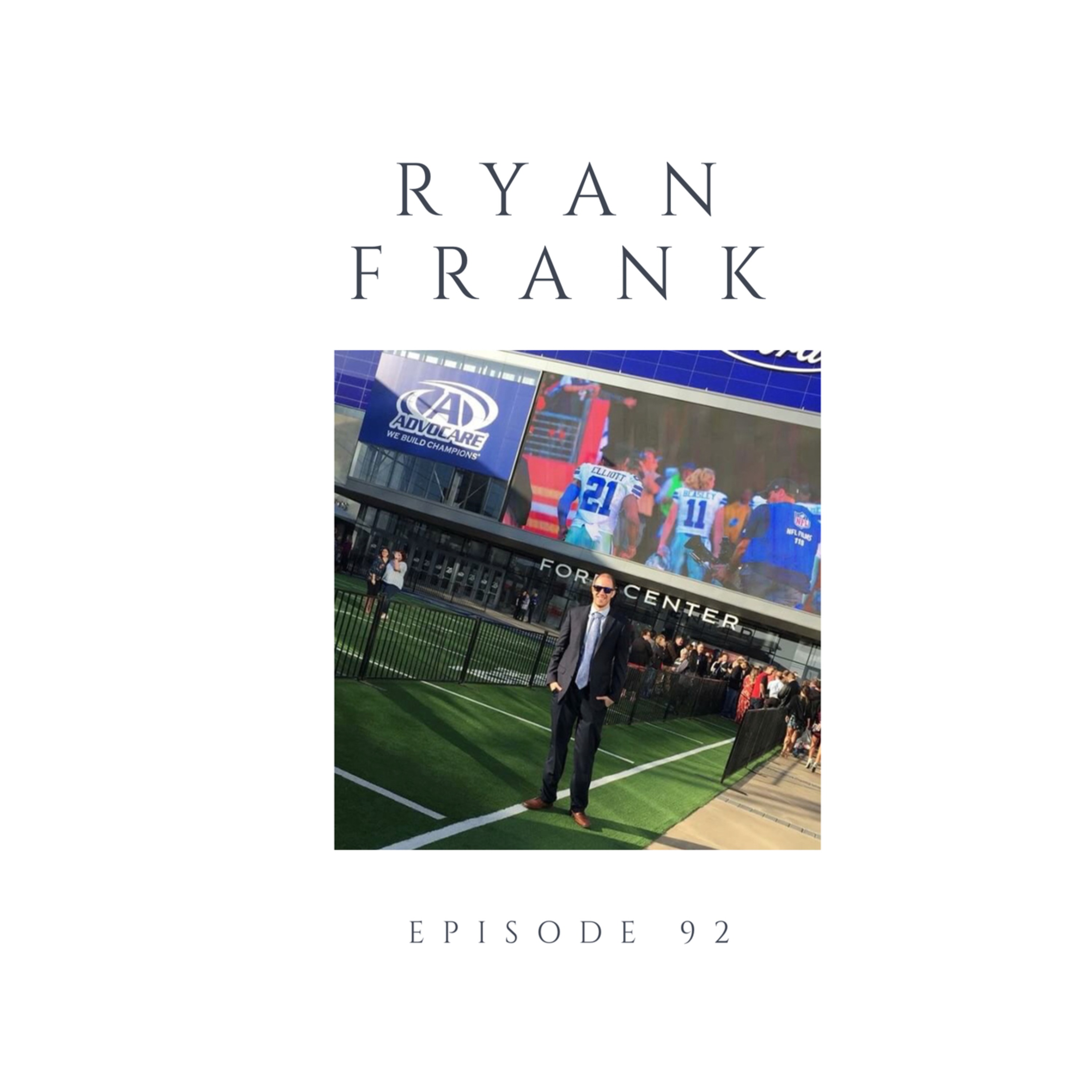 Episode 92 Ryan Frank