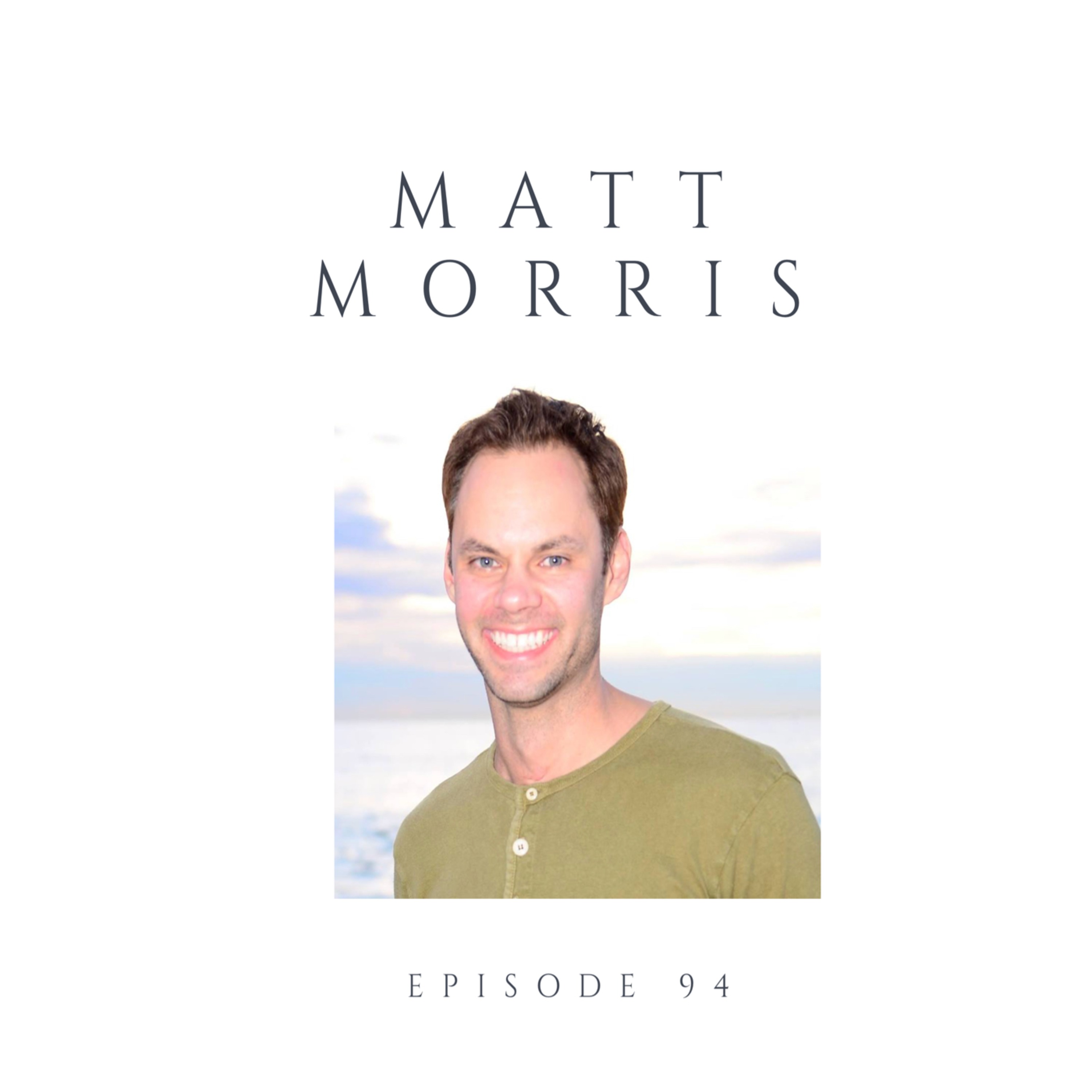 Episode 94 Matt Morris