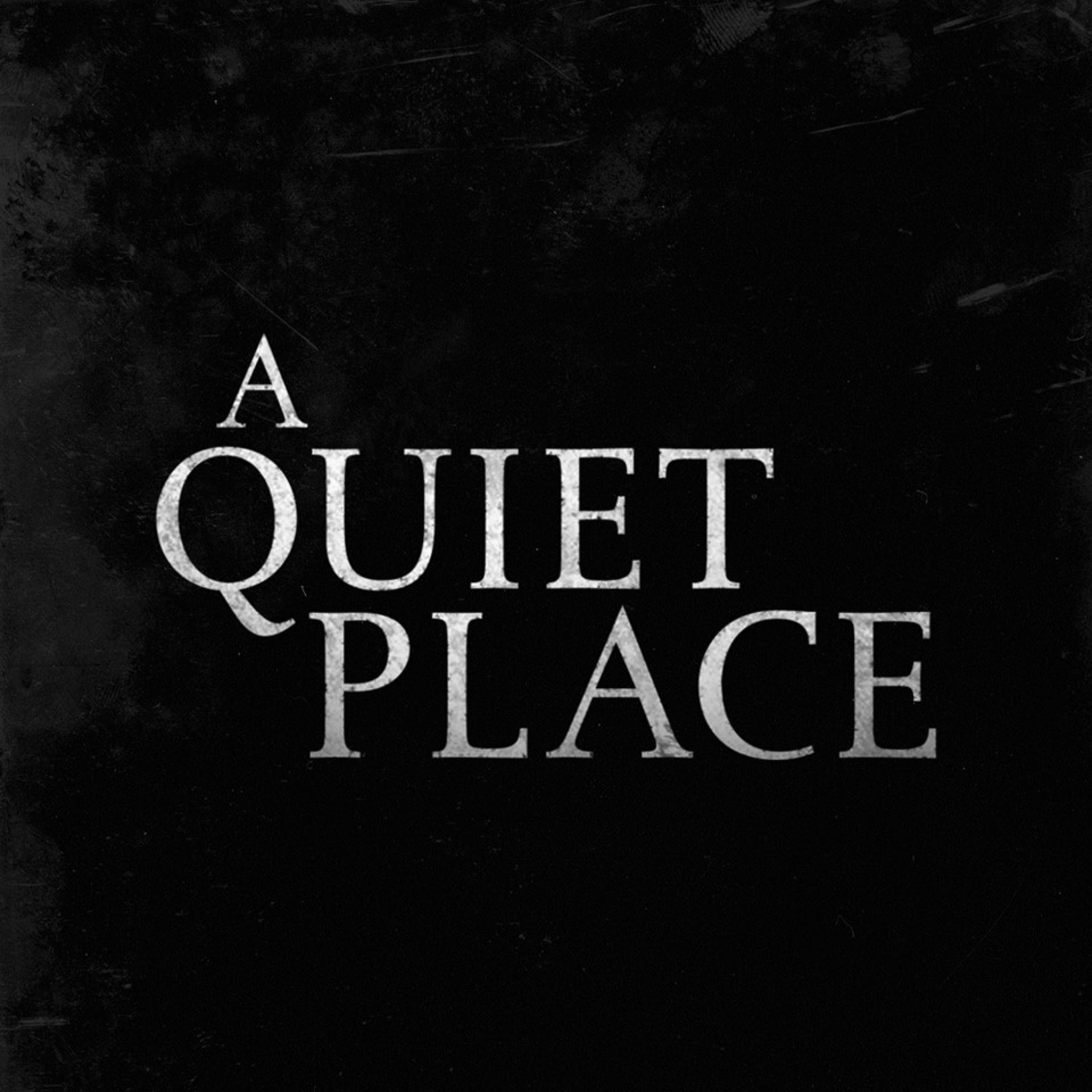 Episode 73 - A Quiet Place