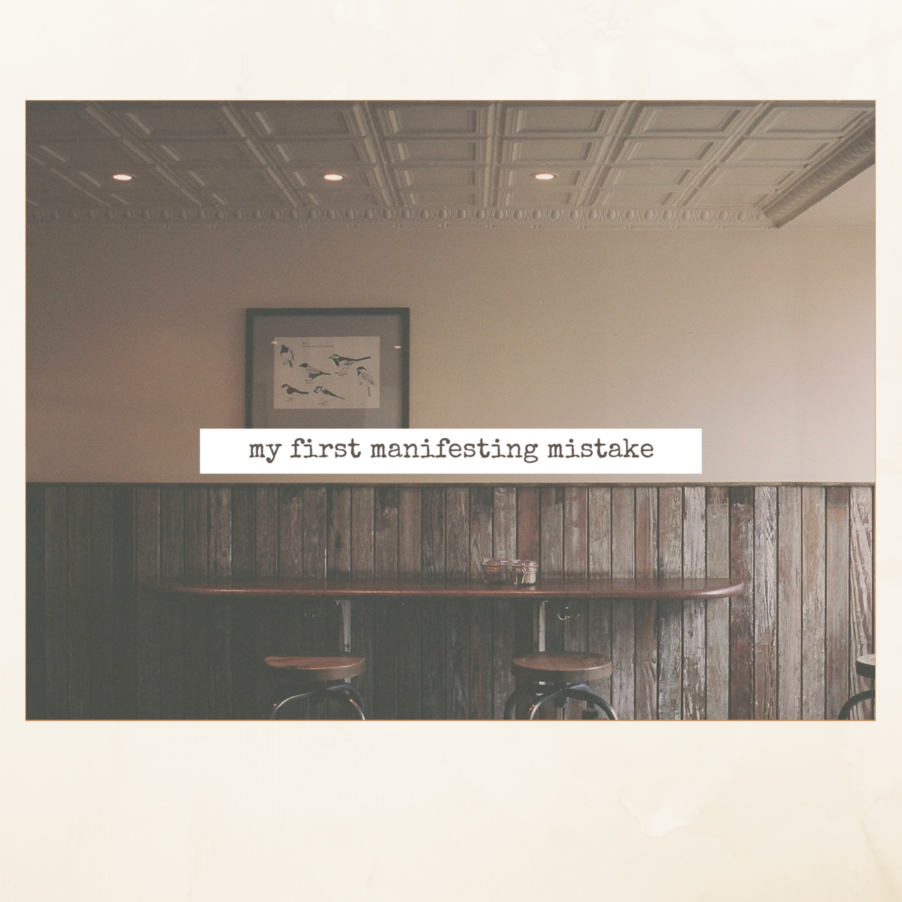 My First Manifesting Mistake