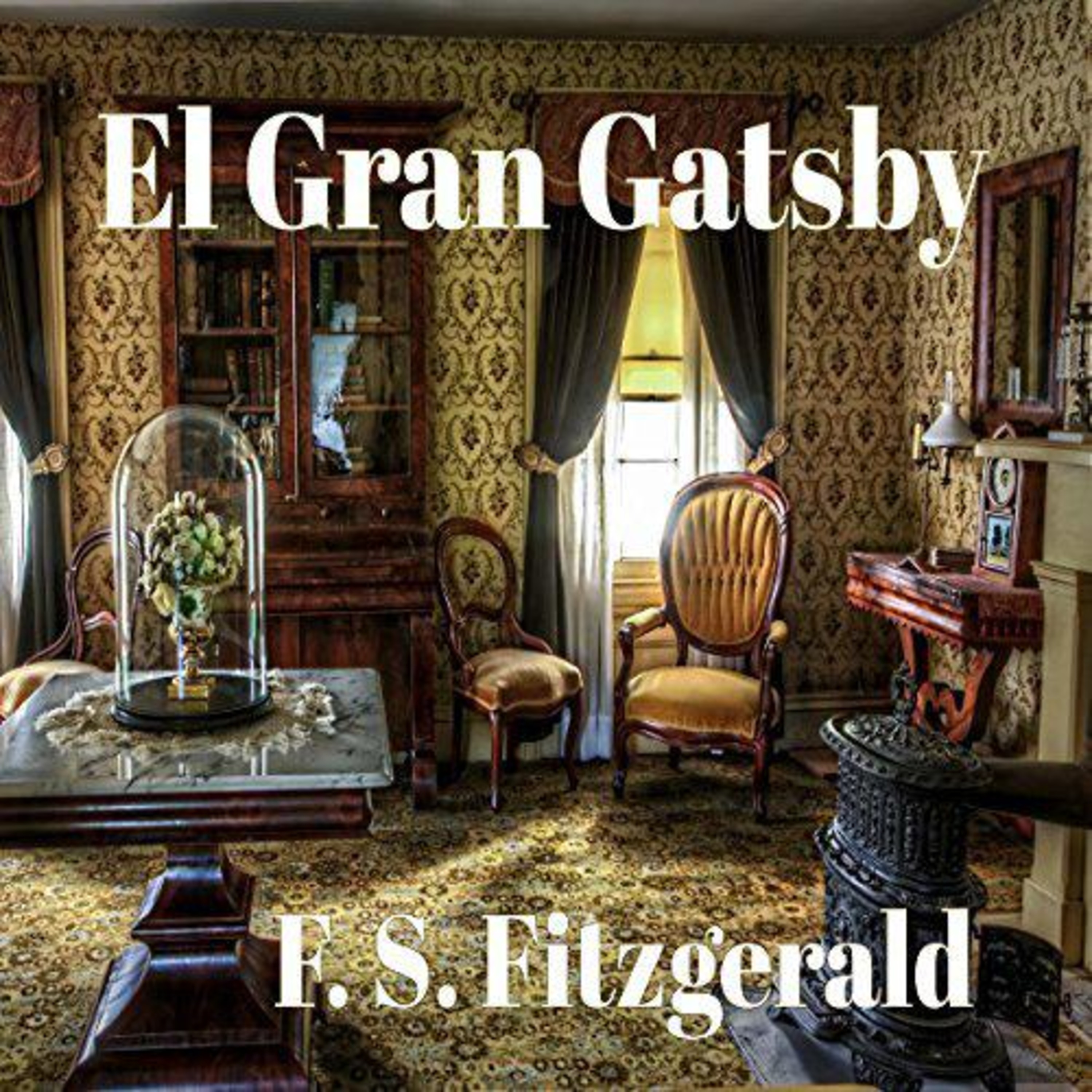 【 AUDIOLIBRO 】️ El Gran Gatsby - F. S. Fitzgerald