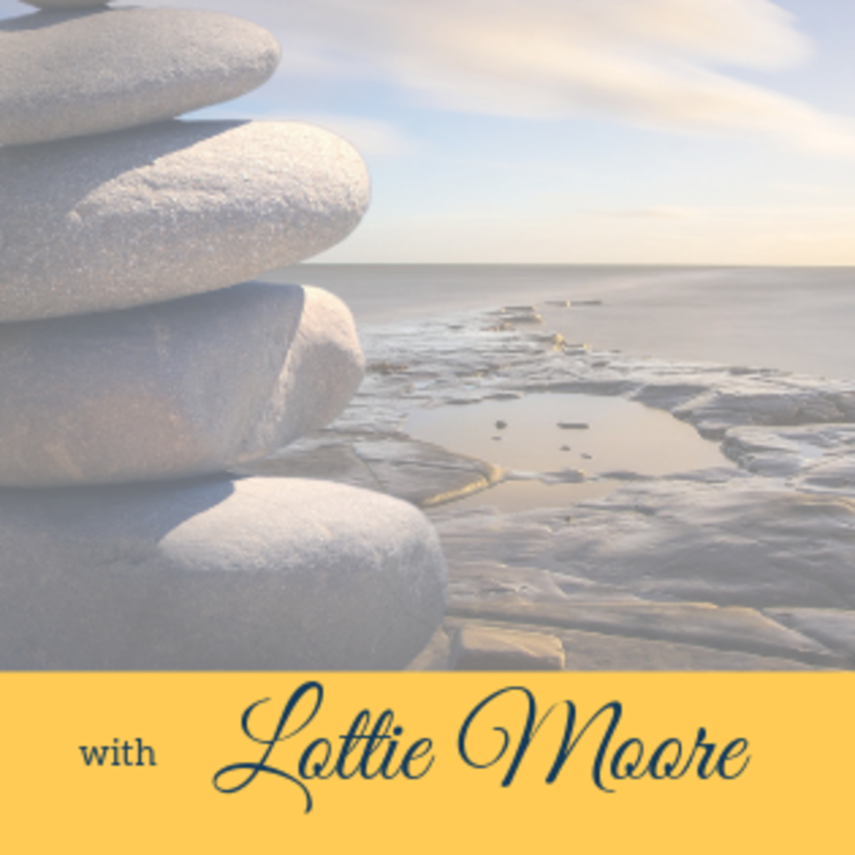 Episode 12 - Regroup and Regrounding Mindfulness Technique with Lottie Moore