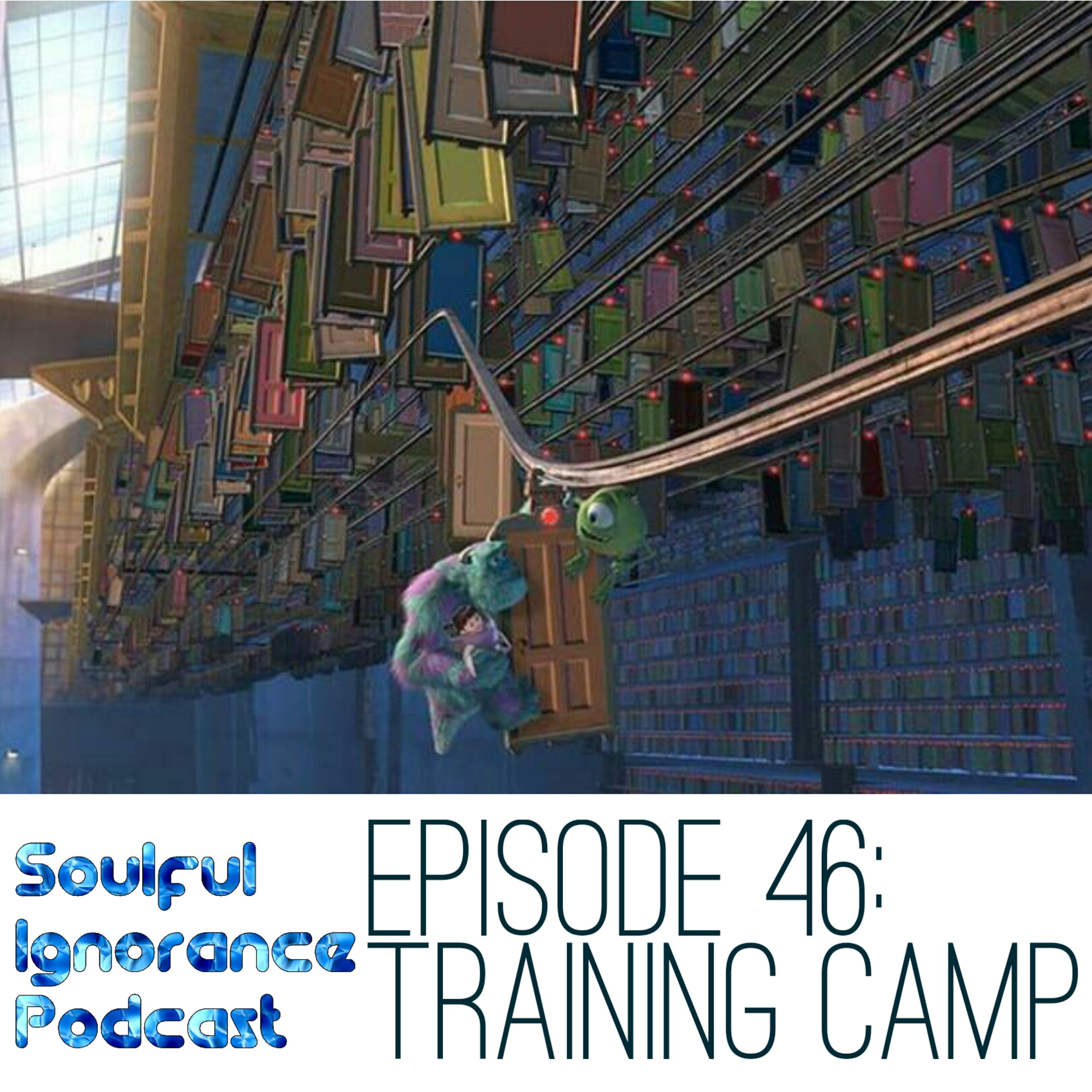 Episode 46: Training Camp