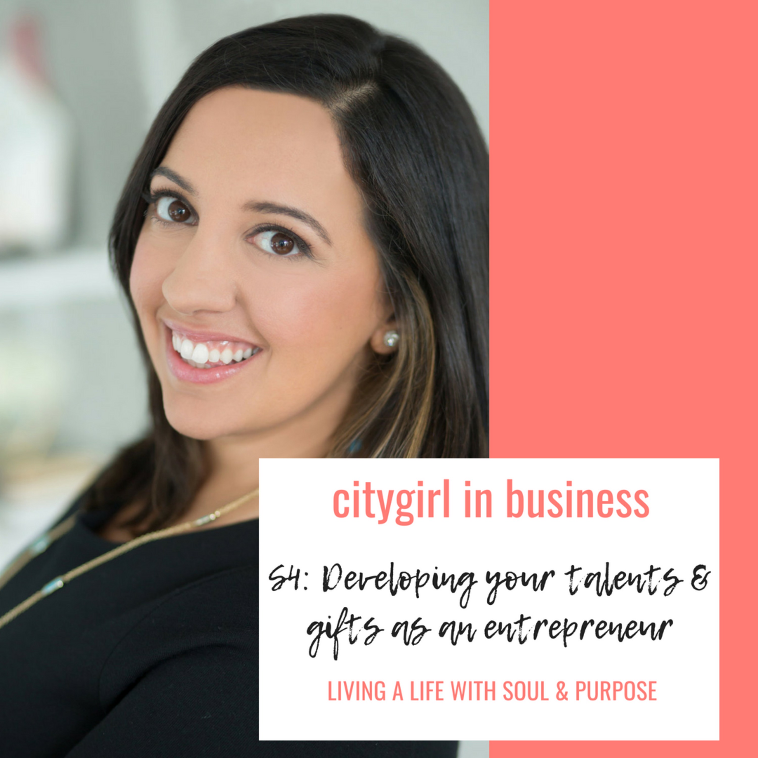 S4: Developing Your Talents & Gifts as an Entrepreneur