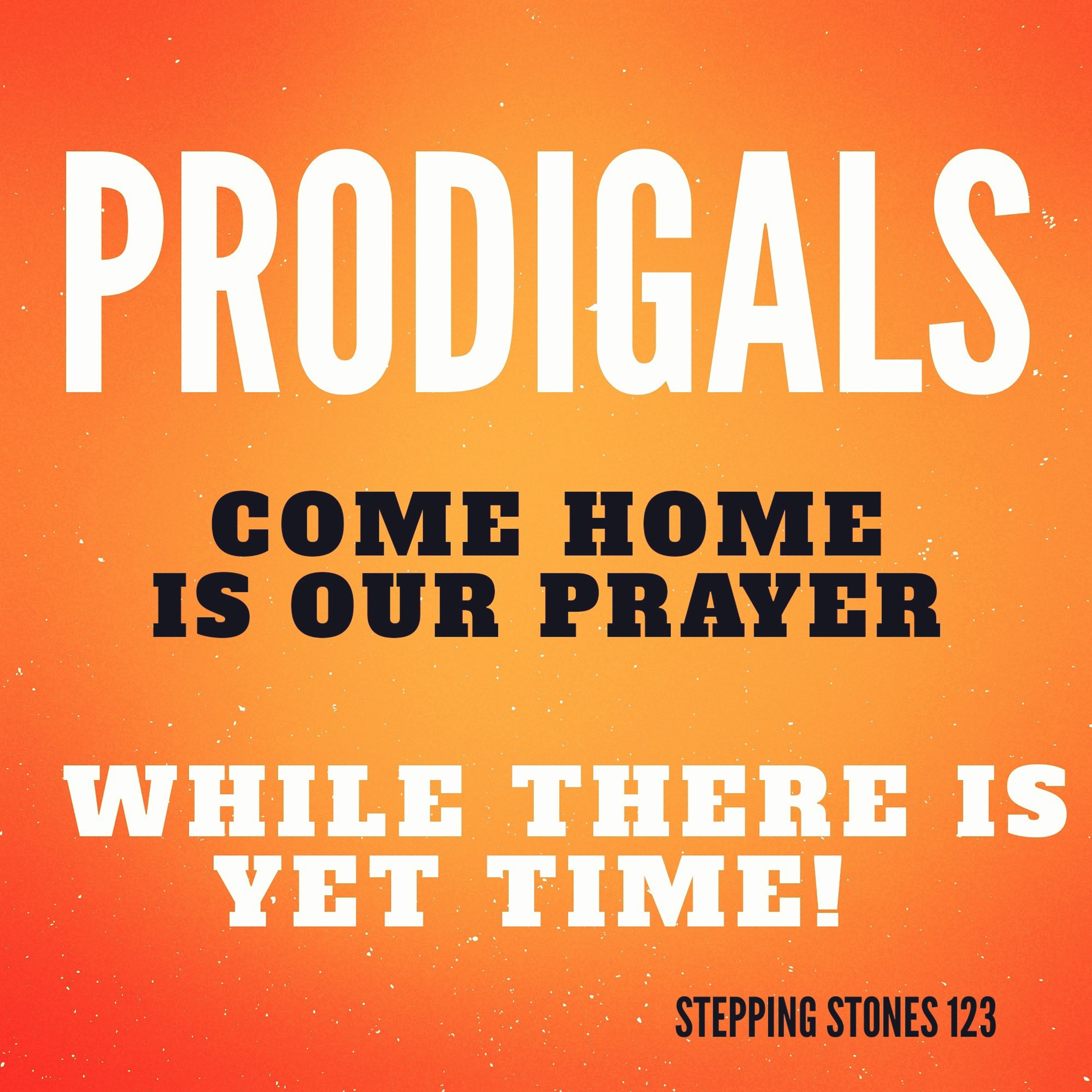 Come home!!