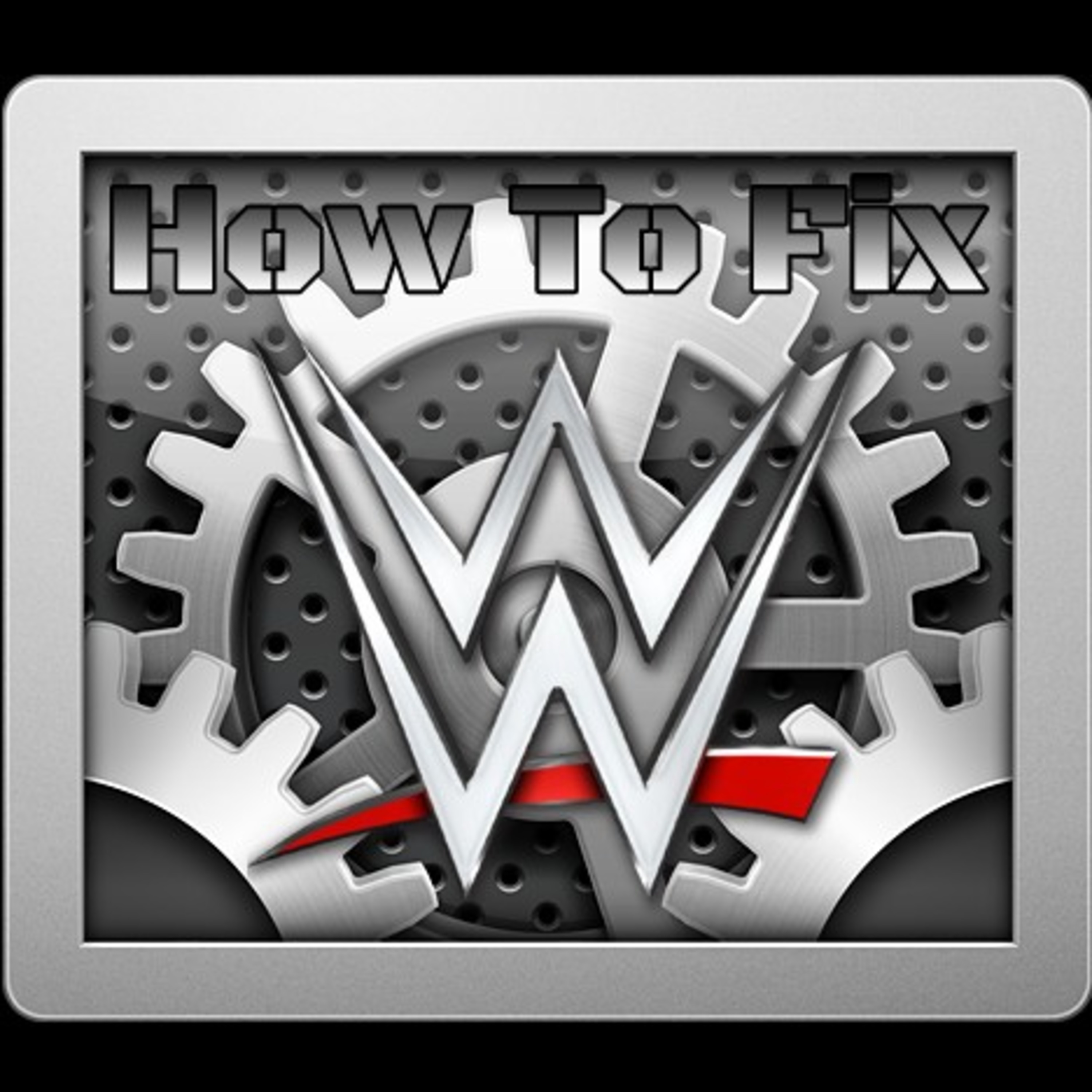 How to fix WWE