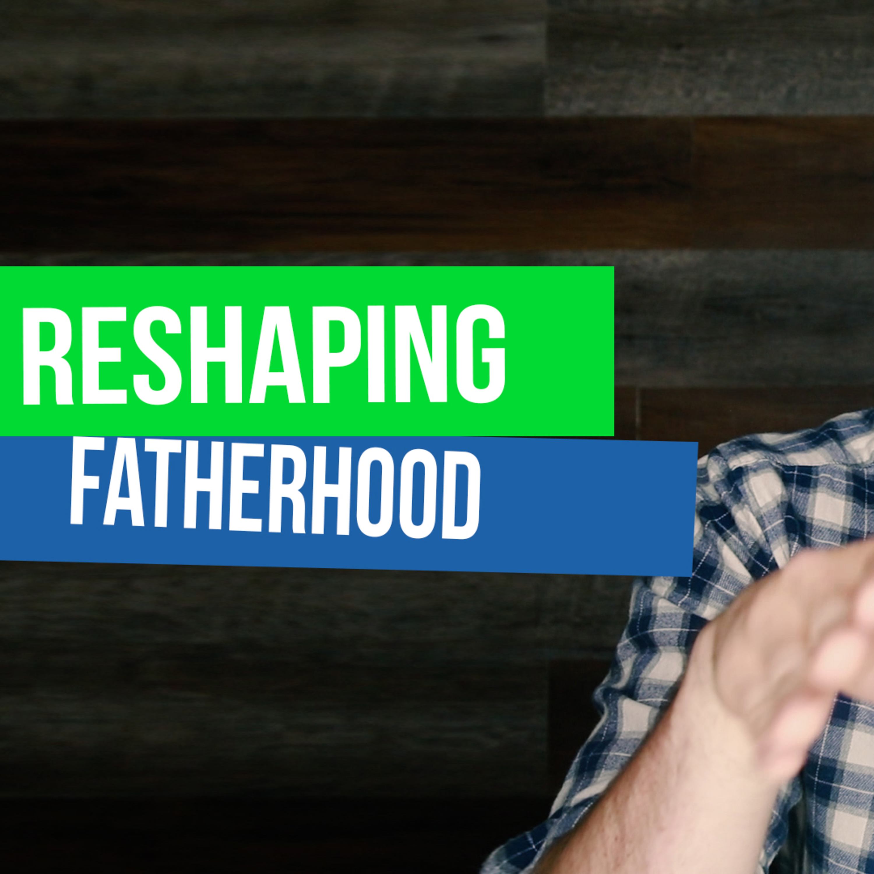 Cultural Vs. Biblical Fatherhood
