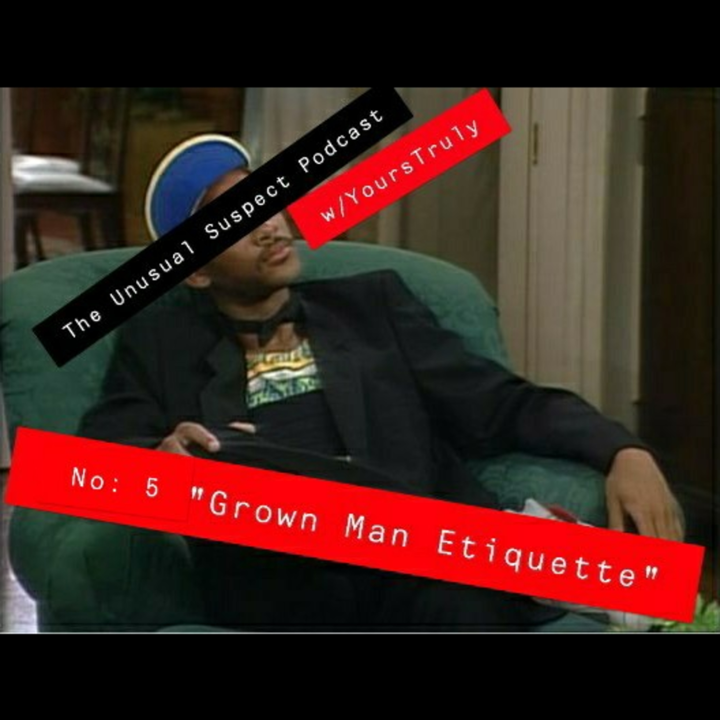 "Grown Man Etiquette"