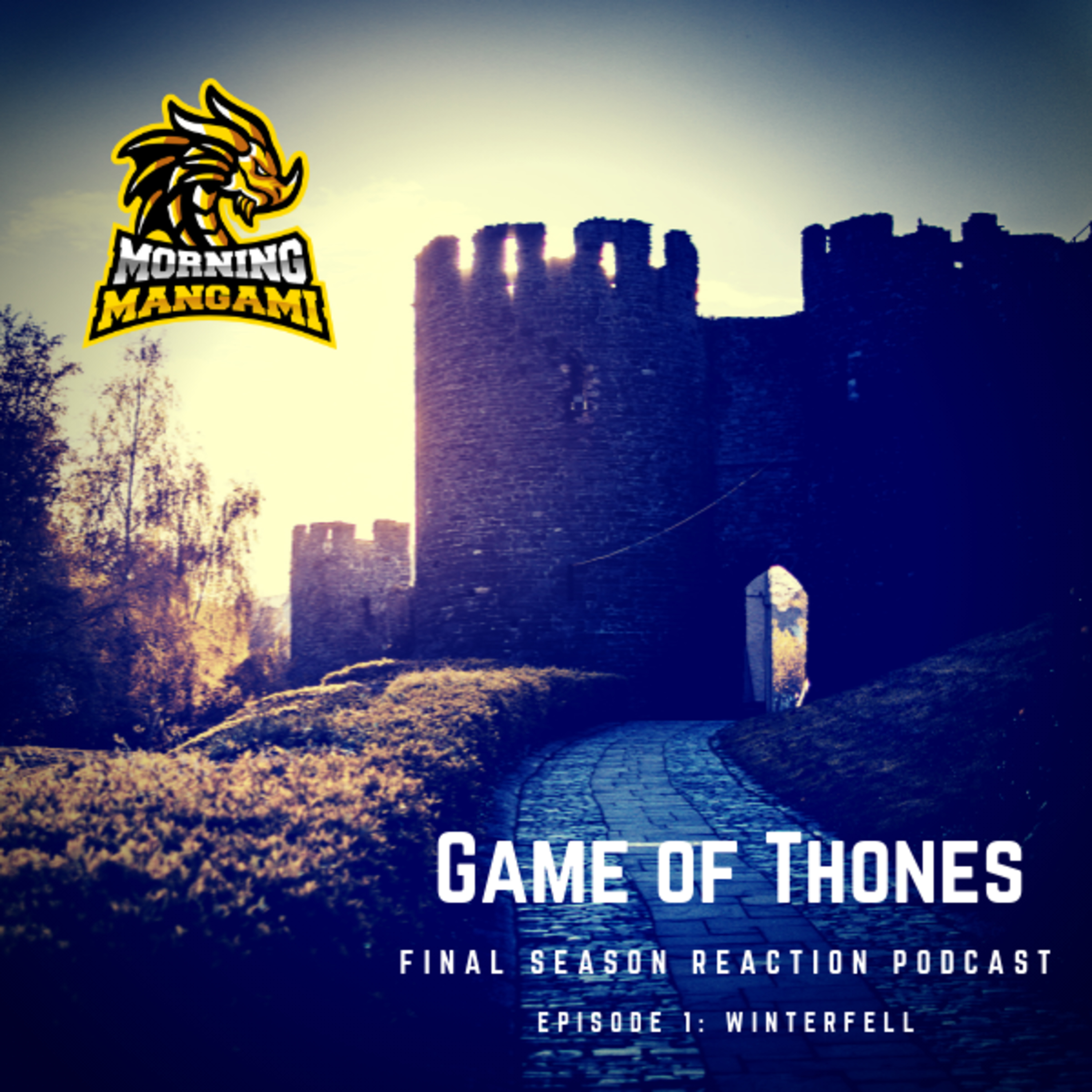 GoT Final Season Reaction: Ep. 1 “Winterfell”