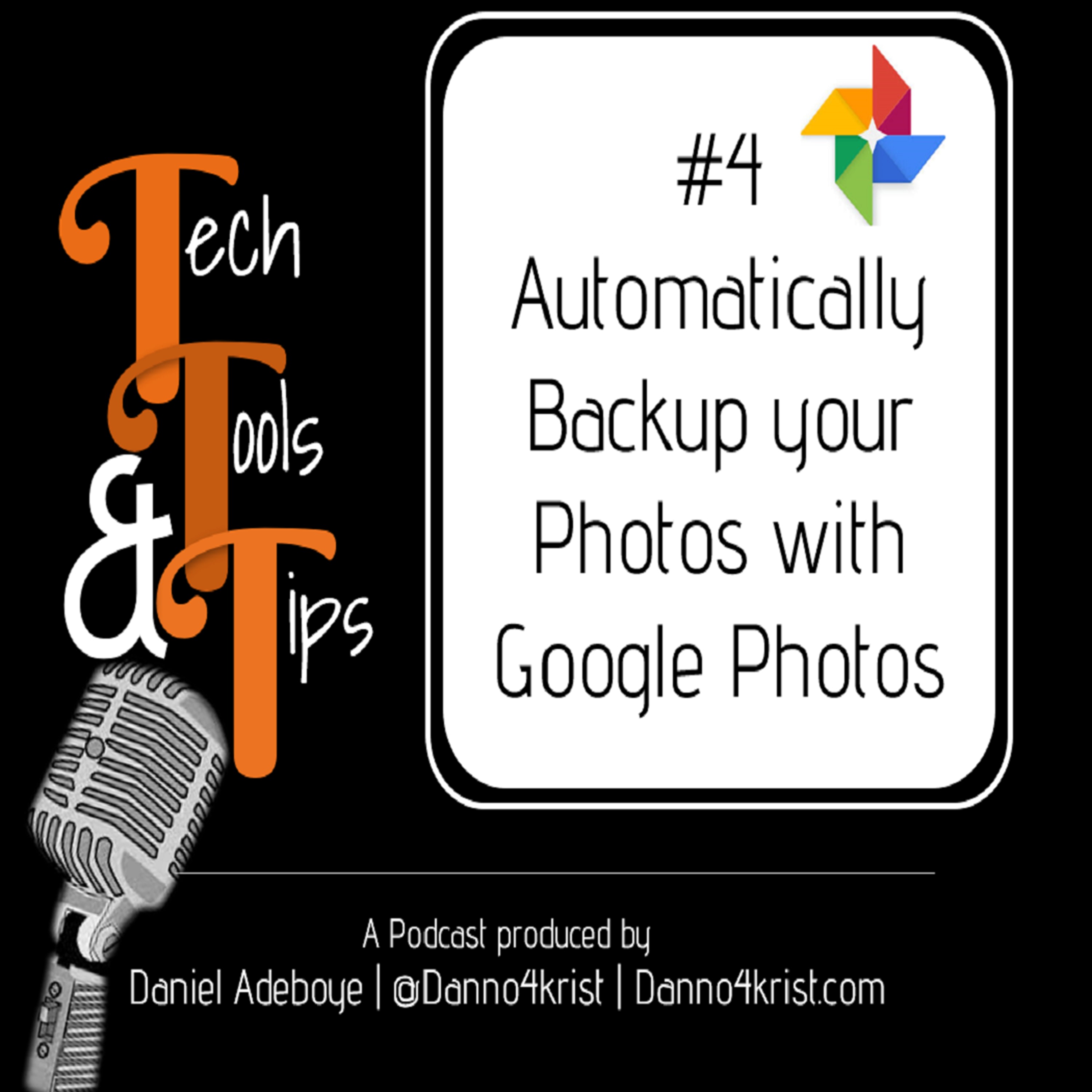 #4 Automatically Backup your Photos with Google Photos
