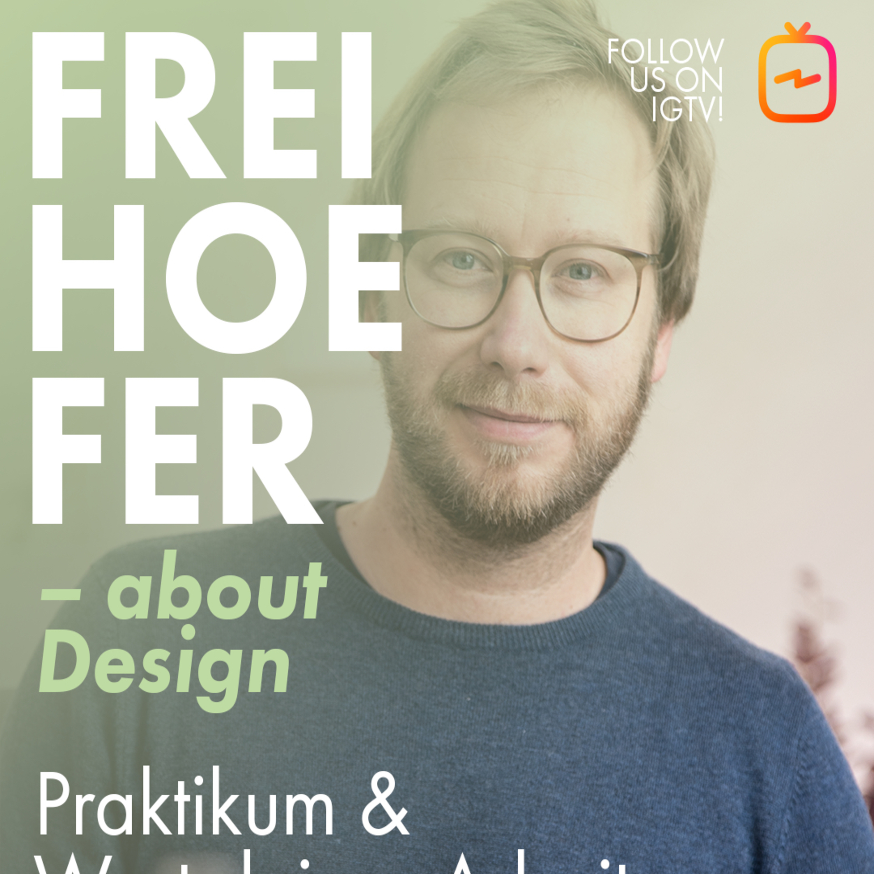 Praktika & Erfahrung | FREIHOEFER – about Design.