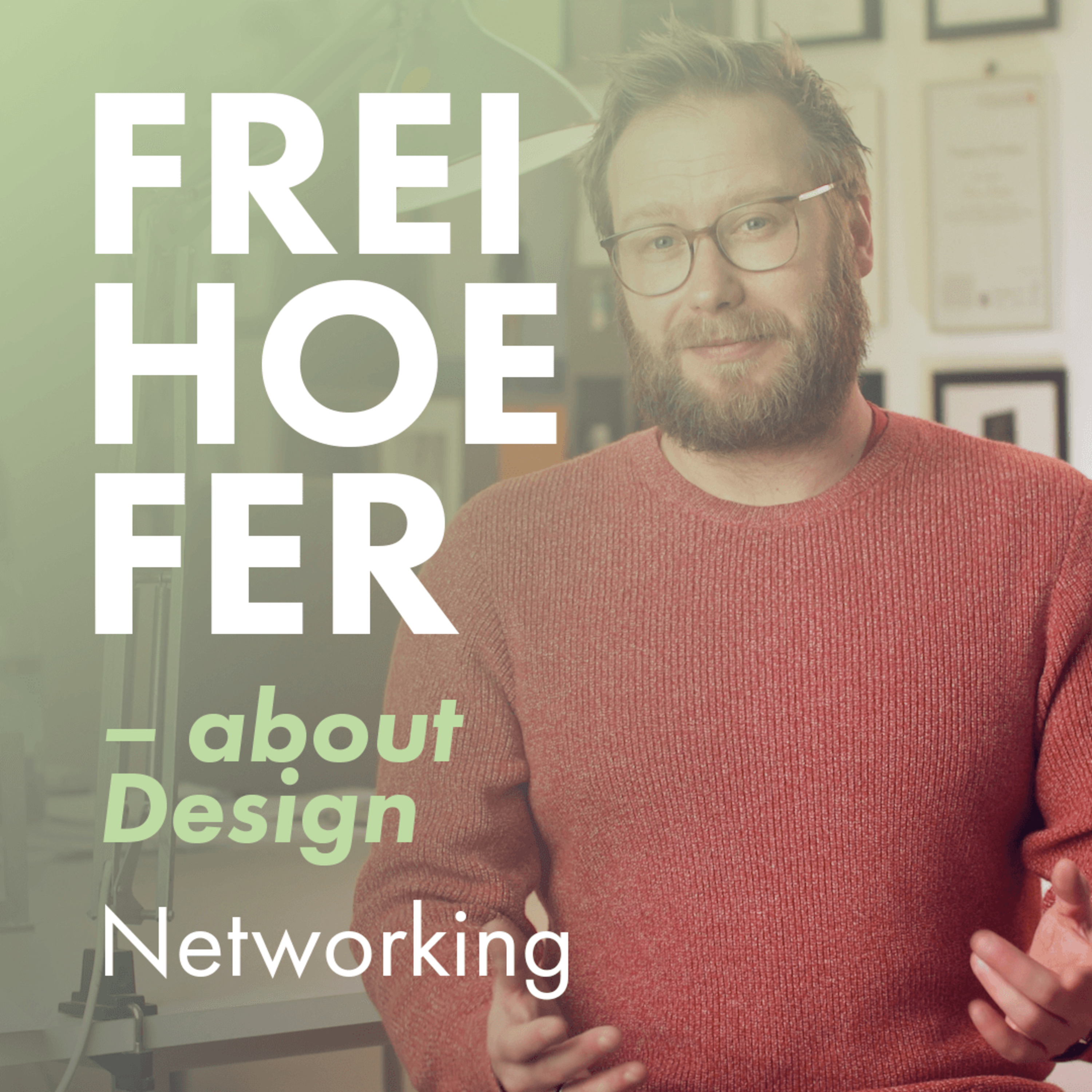 Networking | FREIHOEFER – about Design.