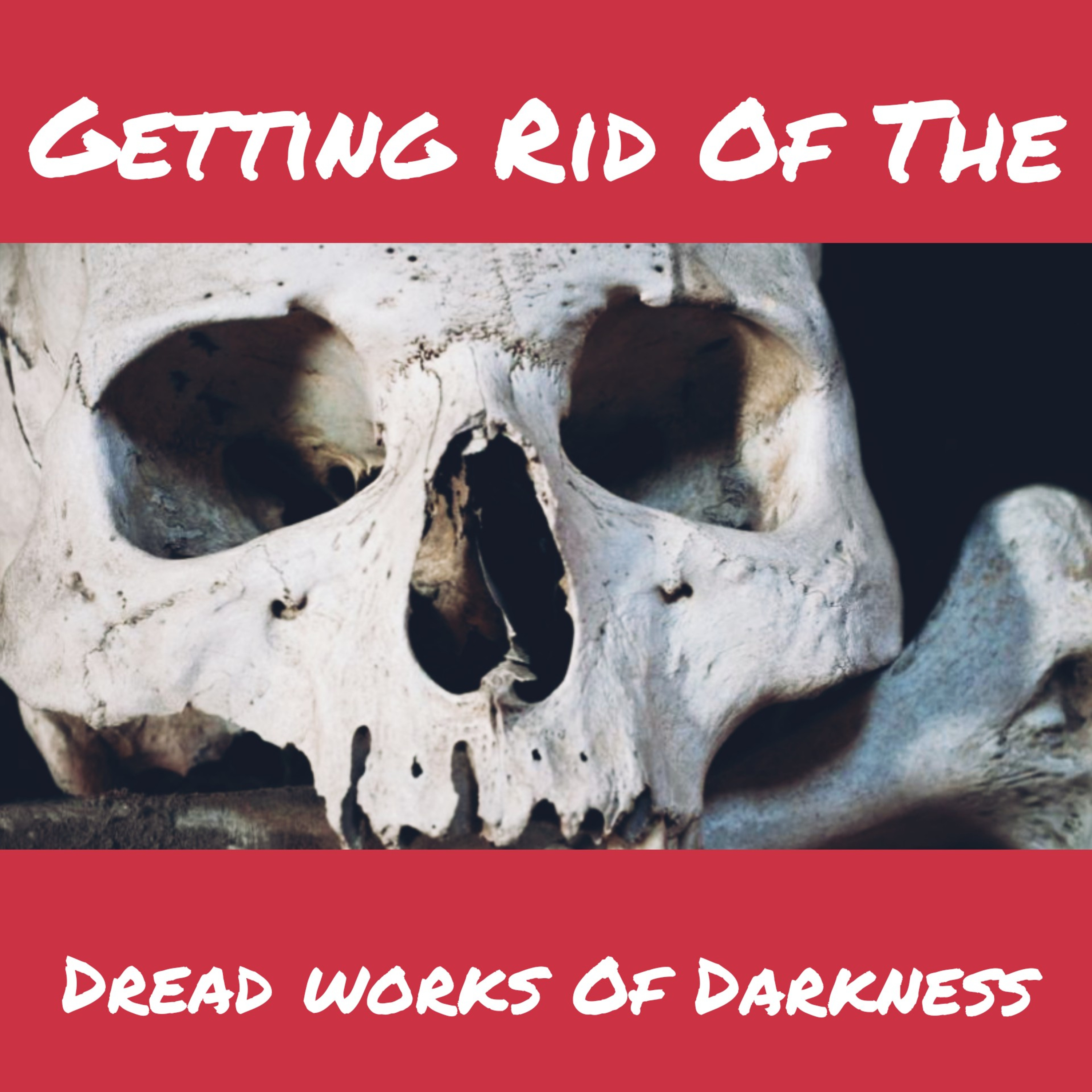 Getting Rid Of The Dead Works Of Darkness